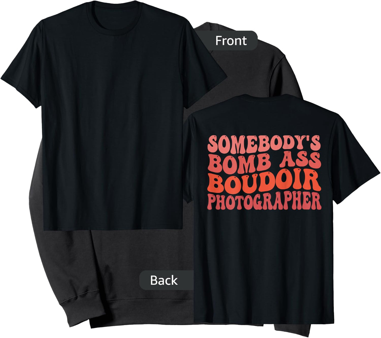 Funny Photography, Somebody's Bomb Ass Boudoir Photographer Sweatshirt - Sweatshirt | Black