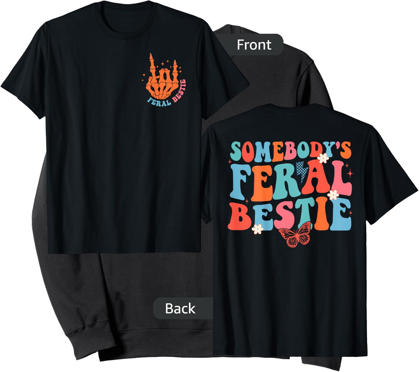 Somebody's Feral Bestie Funny For Best Friends Sweatshirt - Sweatshirt | Black