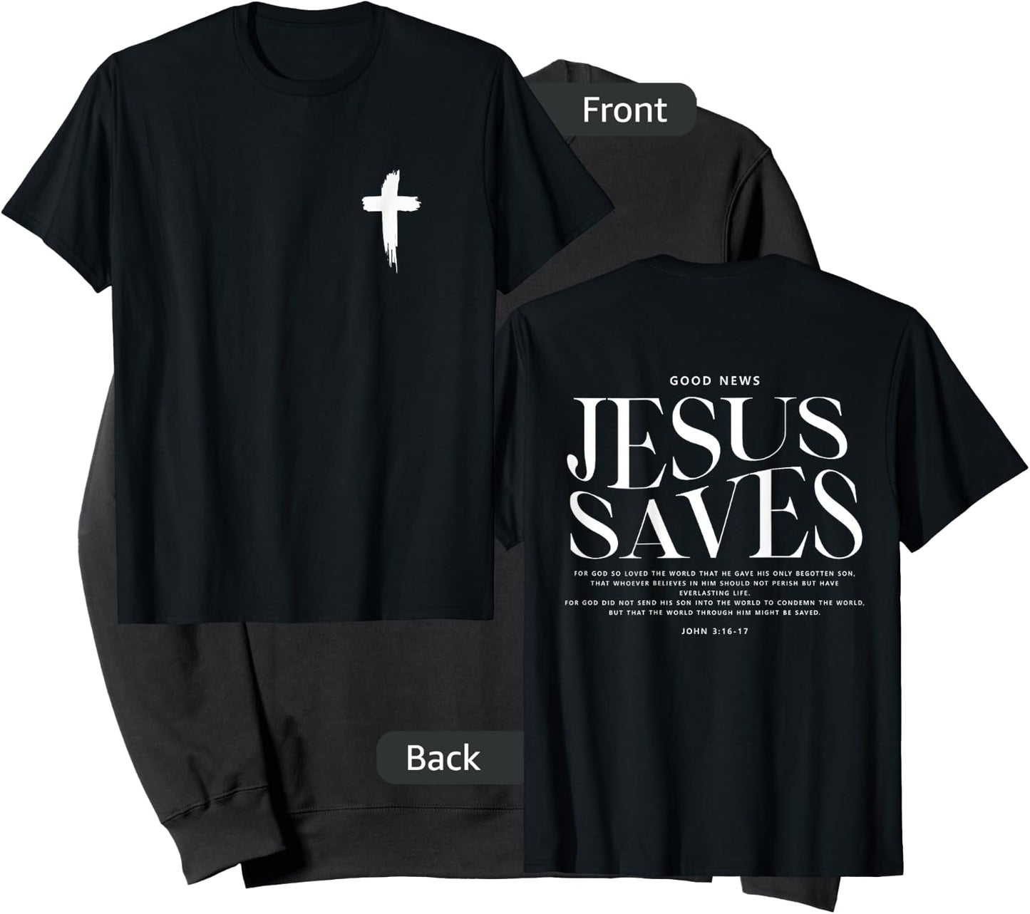 Jesus Saves John 3:16-17 Front and Back Print Christian Sweatshirt - Sweatshirt | Black