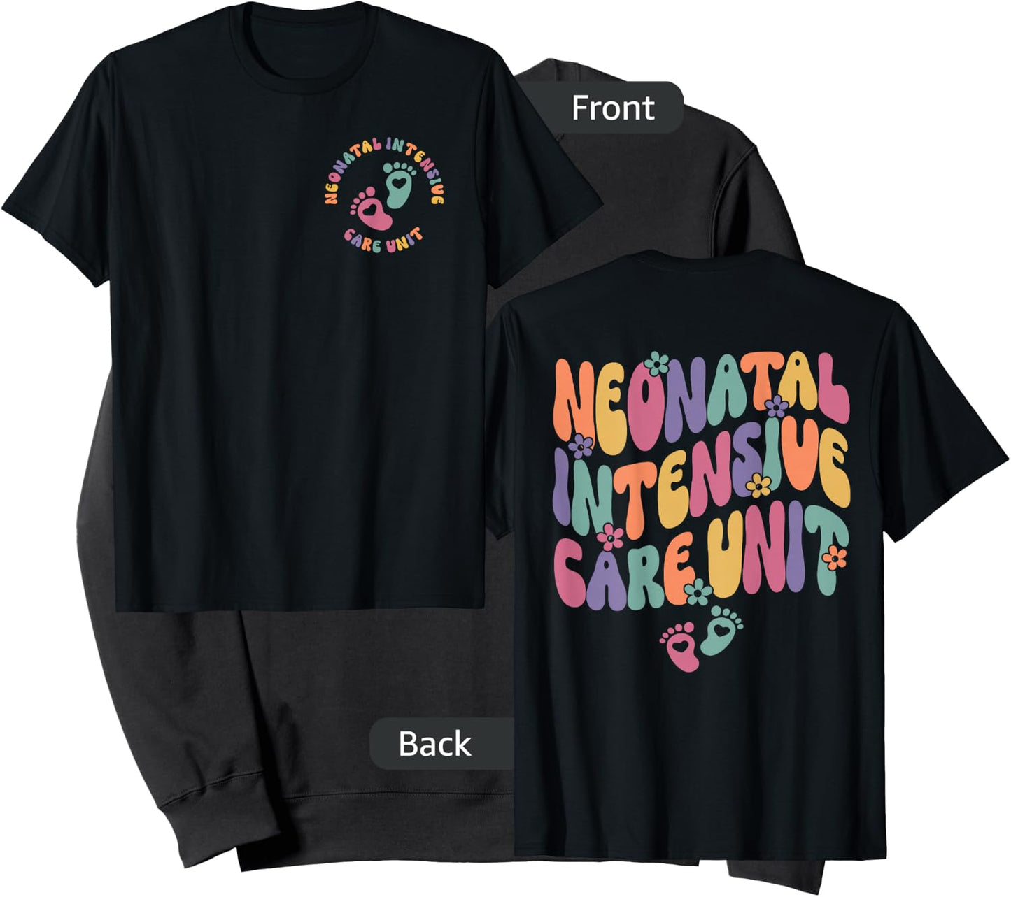 Neonatal Intensive Care Unit NICU Nurse Appreciation 2 Sided Sweatshirt - Sweatshirt | Black