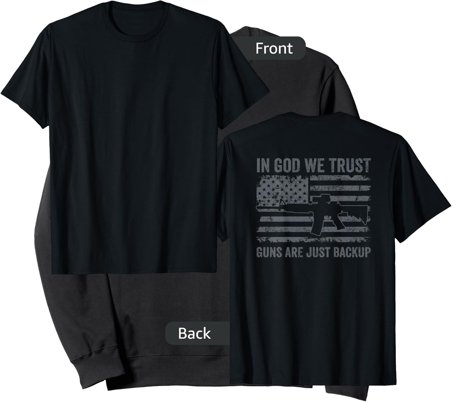 in God We Trust Guns are Just A Backup - Funny Gun - ON Back Sweatshirt - Sweatshirt | Black