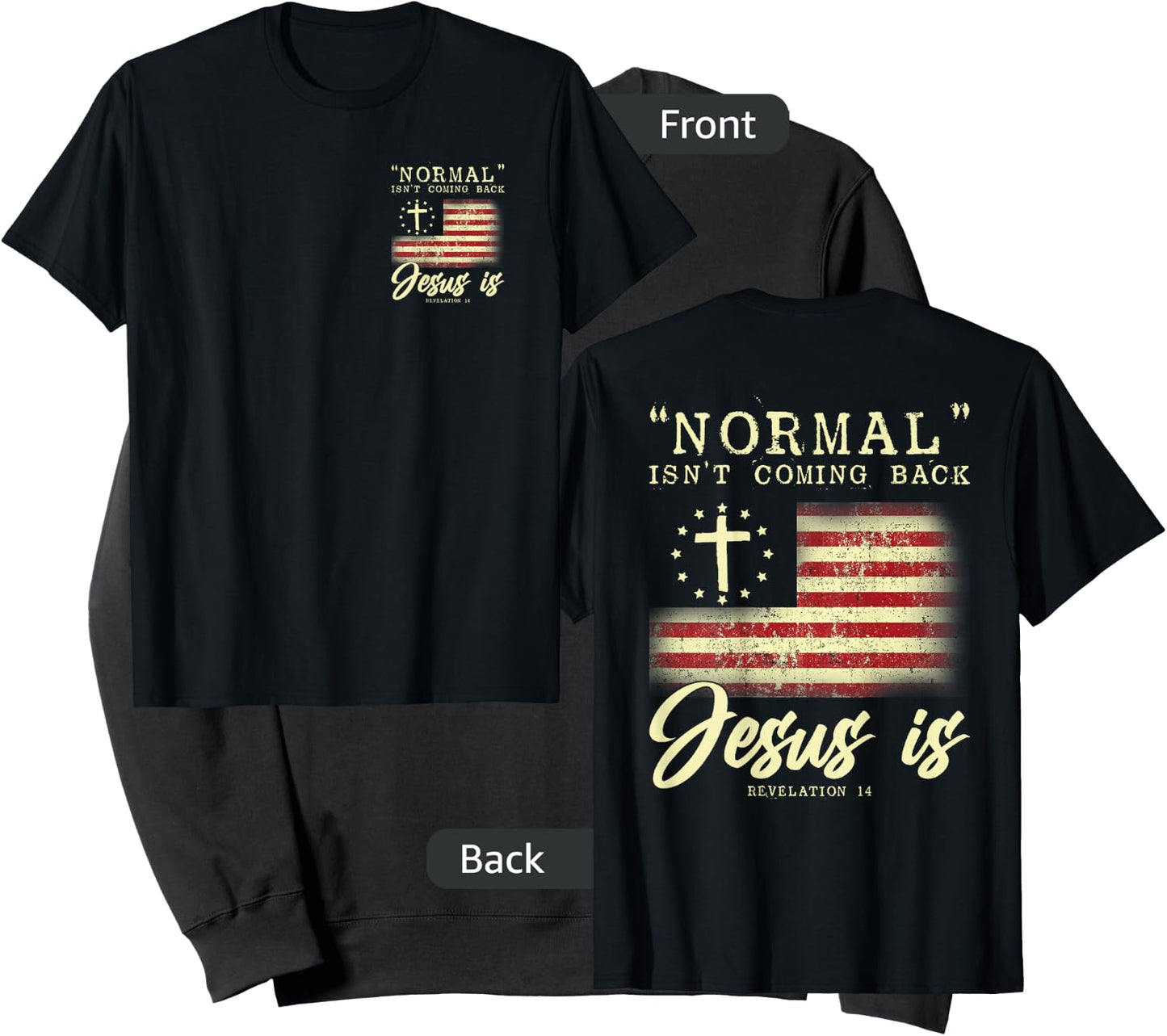 Normal Isn't Coming Back Jesus Is Front And Back Sweatshirt - Sweatshirt | Black