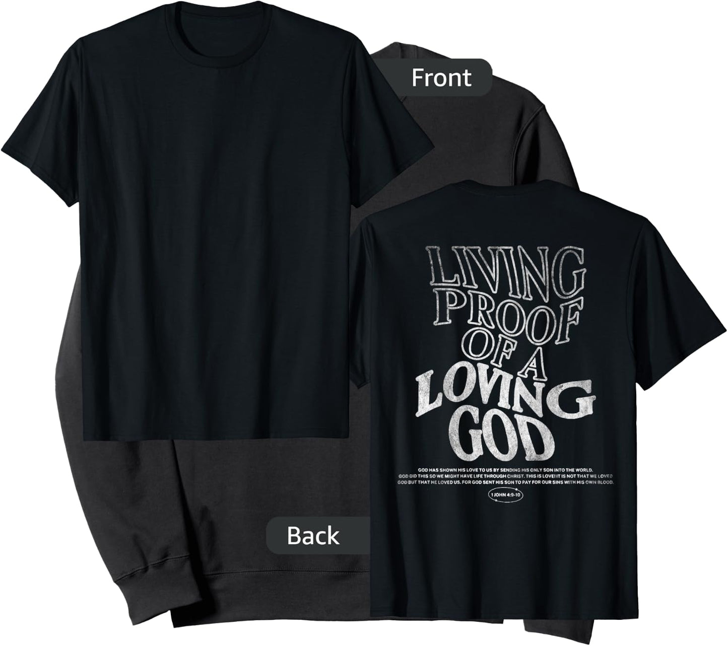 Living Proof Of A Loving God (On Back),John 4:9-10 Christian Sweatshirt - Sweatshirt | Black