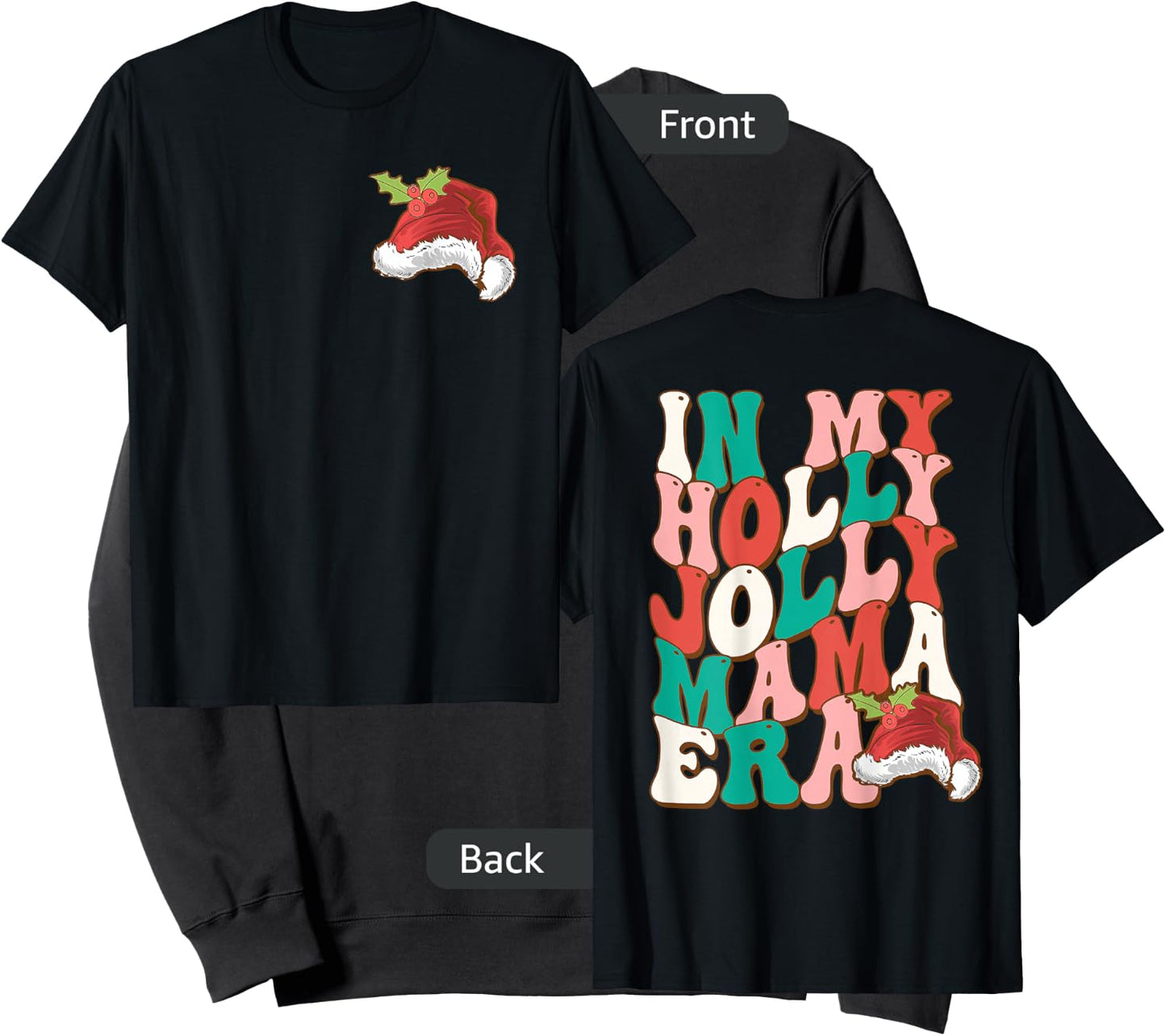 In My Holly Christmas Jolly Mama Era, Holly Xmas Jolly Mama Sweatshirt - Sweatshirt | Black