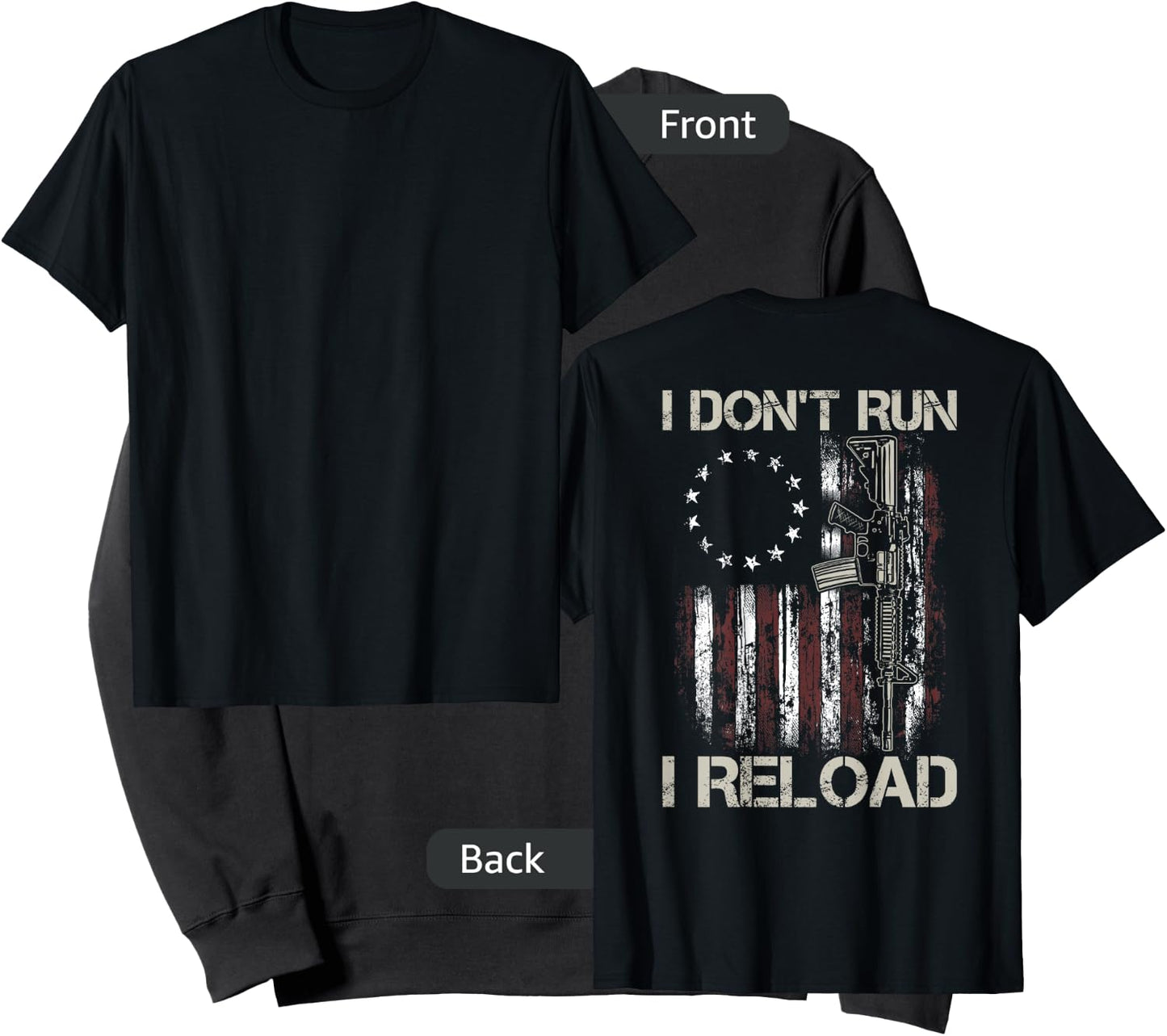 Gun American Flag I Don't Run I Reload I Dont Run (on back) Sweatshirt - Sweatshirt | Black