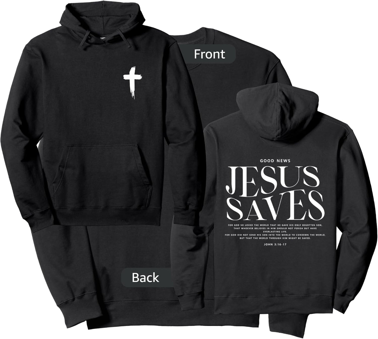 Jesus Saves John 3:16-17 Front and Back Print Christian Sweatshirt - Sweatshirt | Black