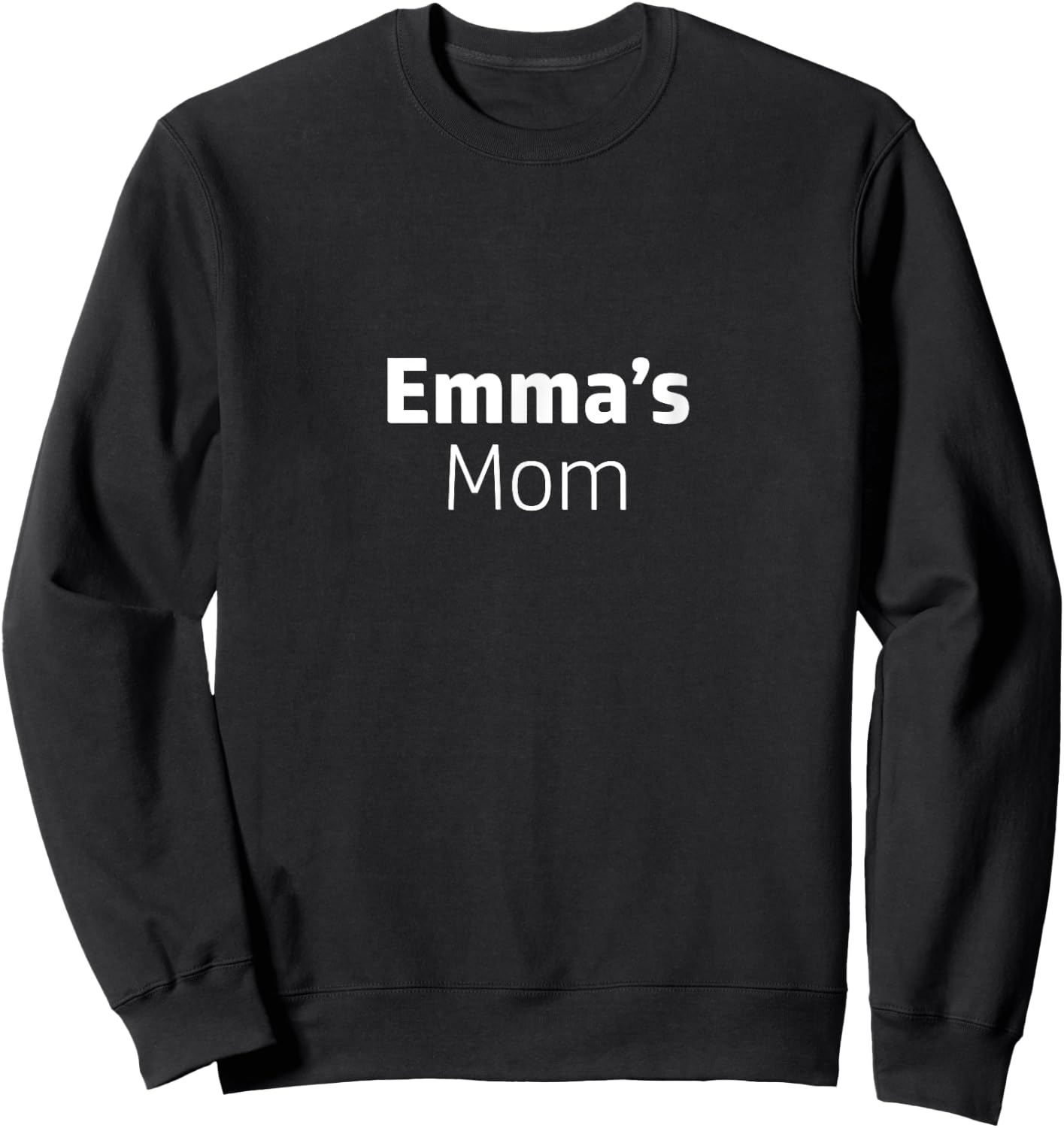 Emma's Mom Sweatshirt - Sweatshirt | Black