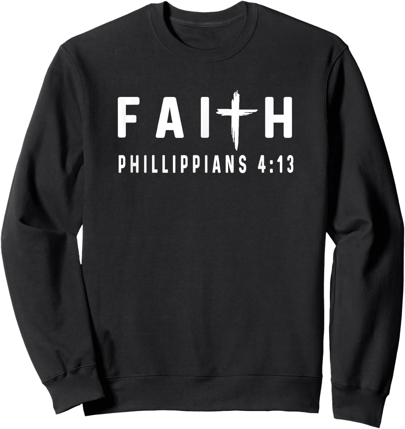 Philippians 4:13 4 13 Faith - God Jesus Religious Christian Sweatshirt - Sweatshirt | Black