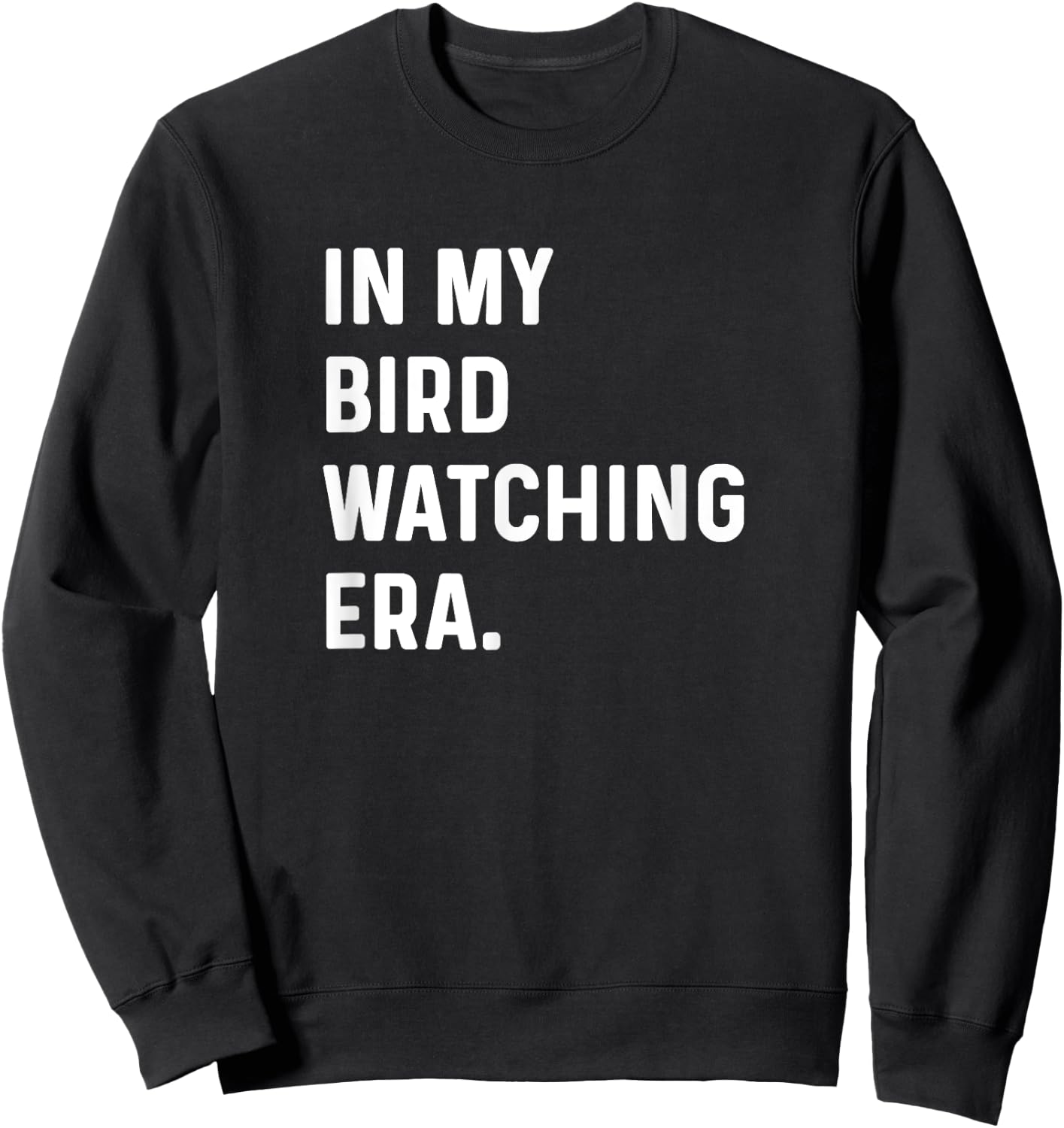 In My Bird Watching Era - Birds Telescope Photography Sweatshirt - Sweatshirt | Black