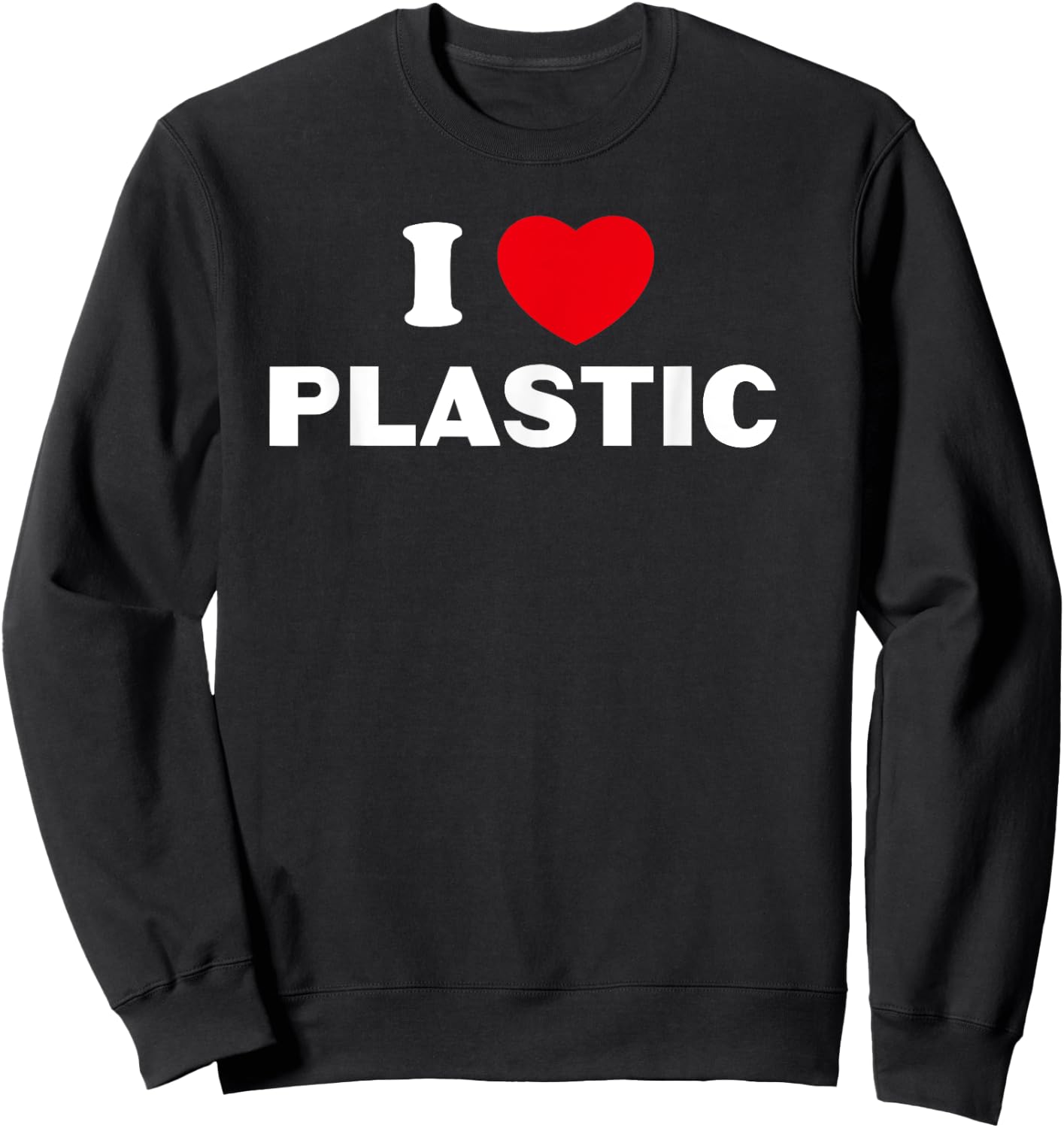 I love heart - plastic Sweatshirt - Sweatshirt | Black