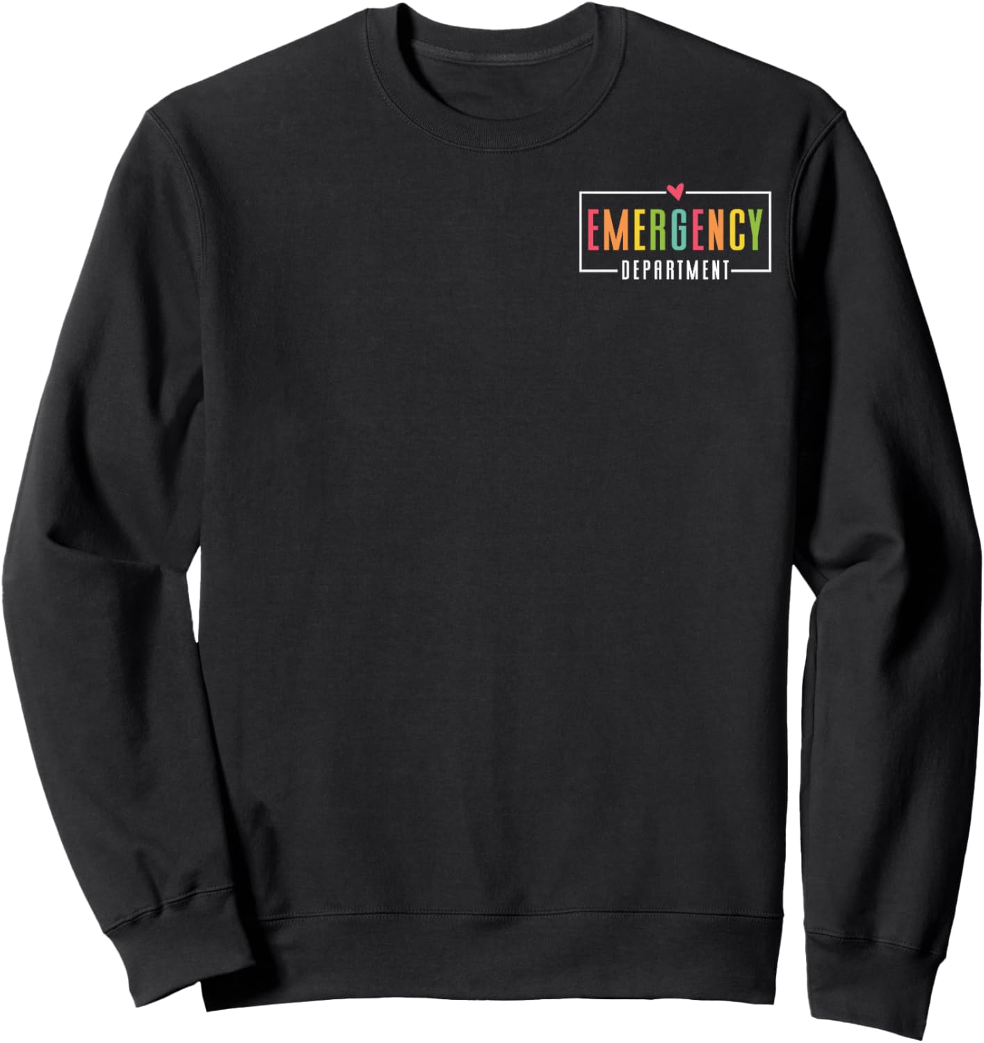 Emergency Department Emergency Room Healthcare Sweatshirt - Sweatshirt | Black