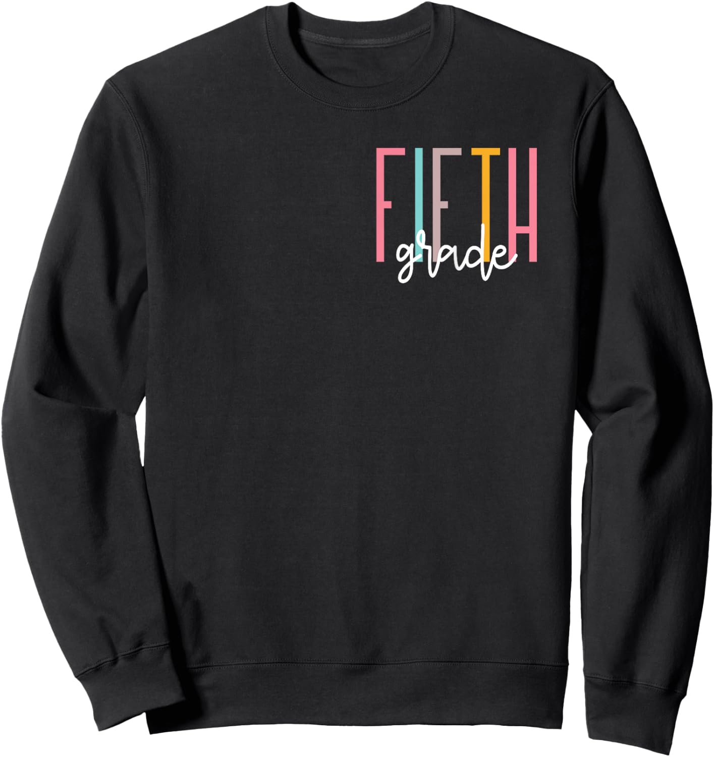 Fifth Grade Girls Boys Teacher Team 5th Grade Squad Sweatshirt - Sweatshirt | Black