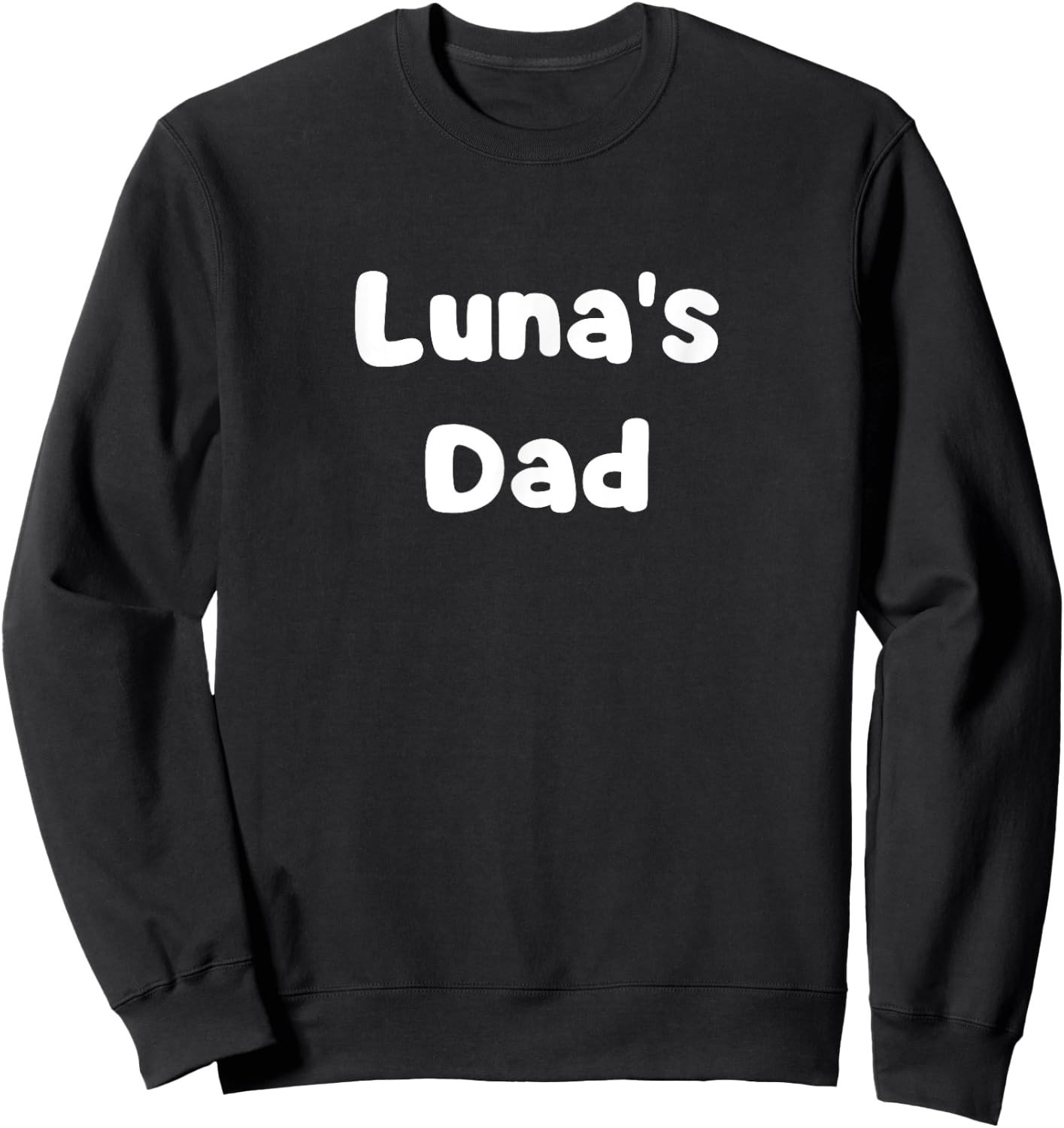 Luna's Dad Sweatshirt - Sweatshirt | Black