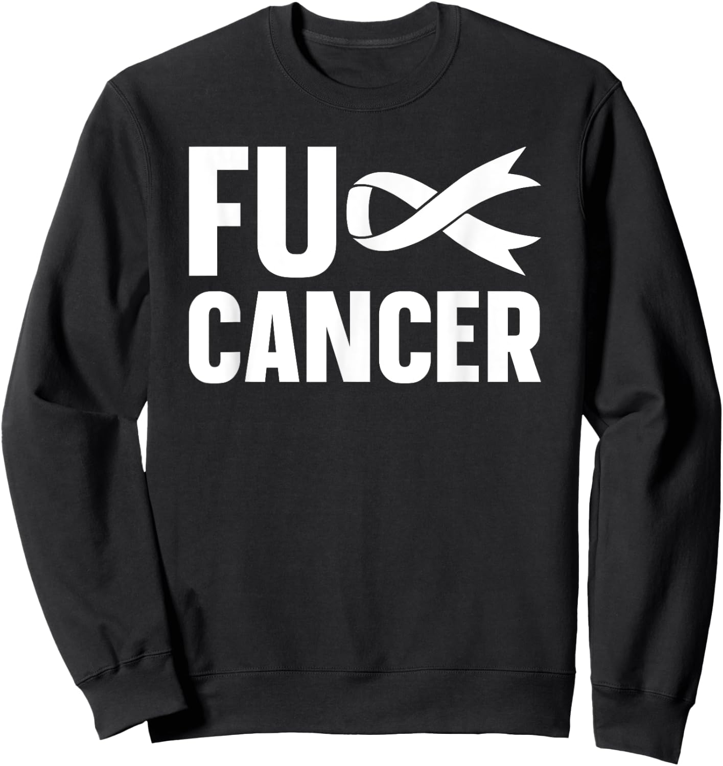 FUCK CANCER Lung Cancer Awareness White Ribbon Sweatshirt - Sweatshirt | Black