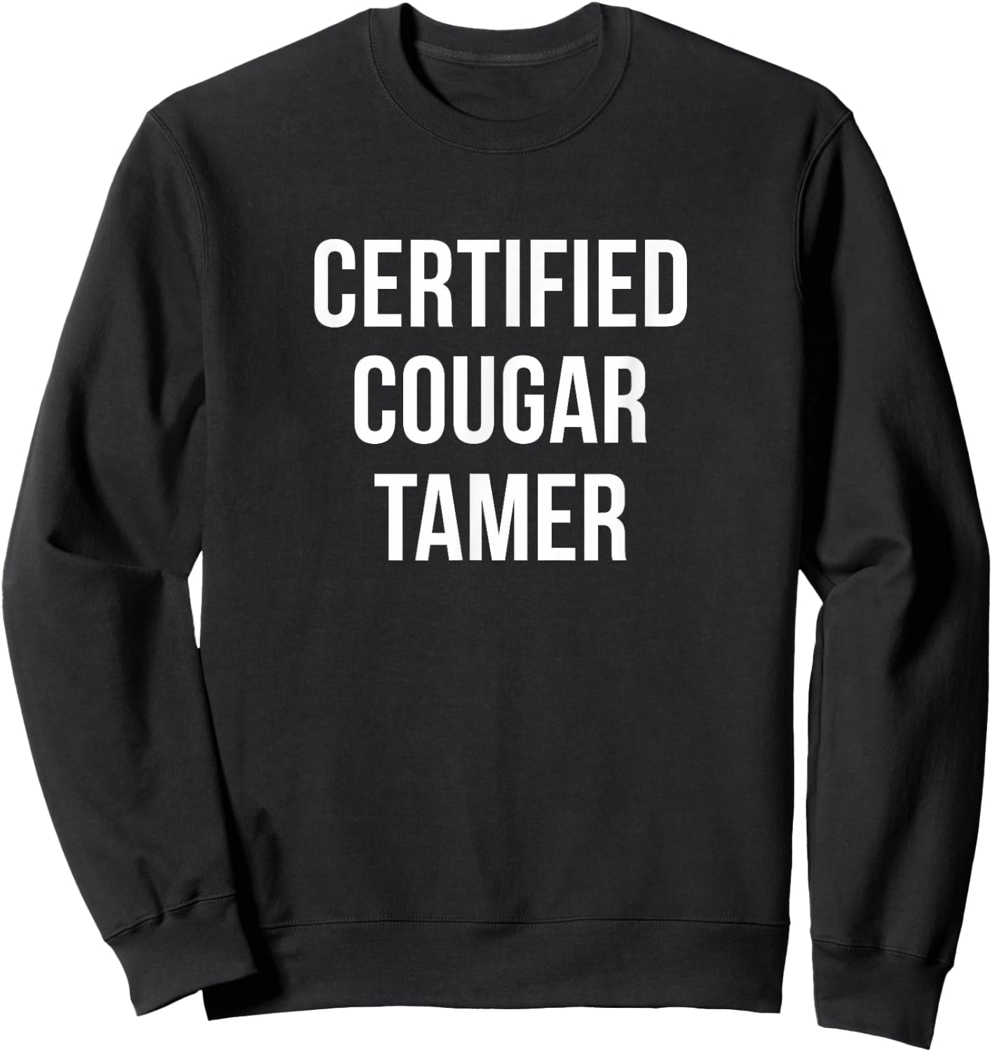 Certified Cougar Tamer Sweatshirt - Sweatshirt | Black