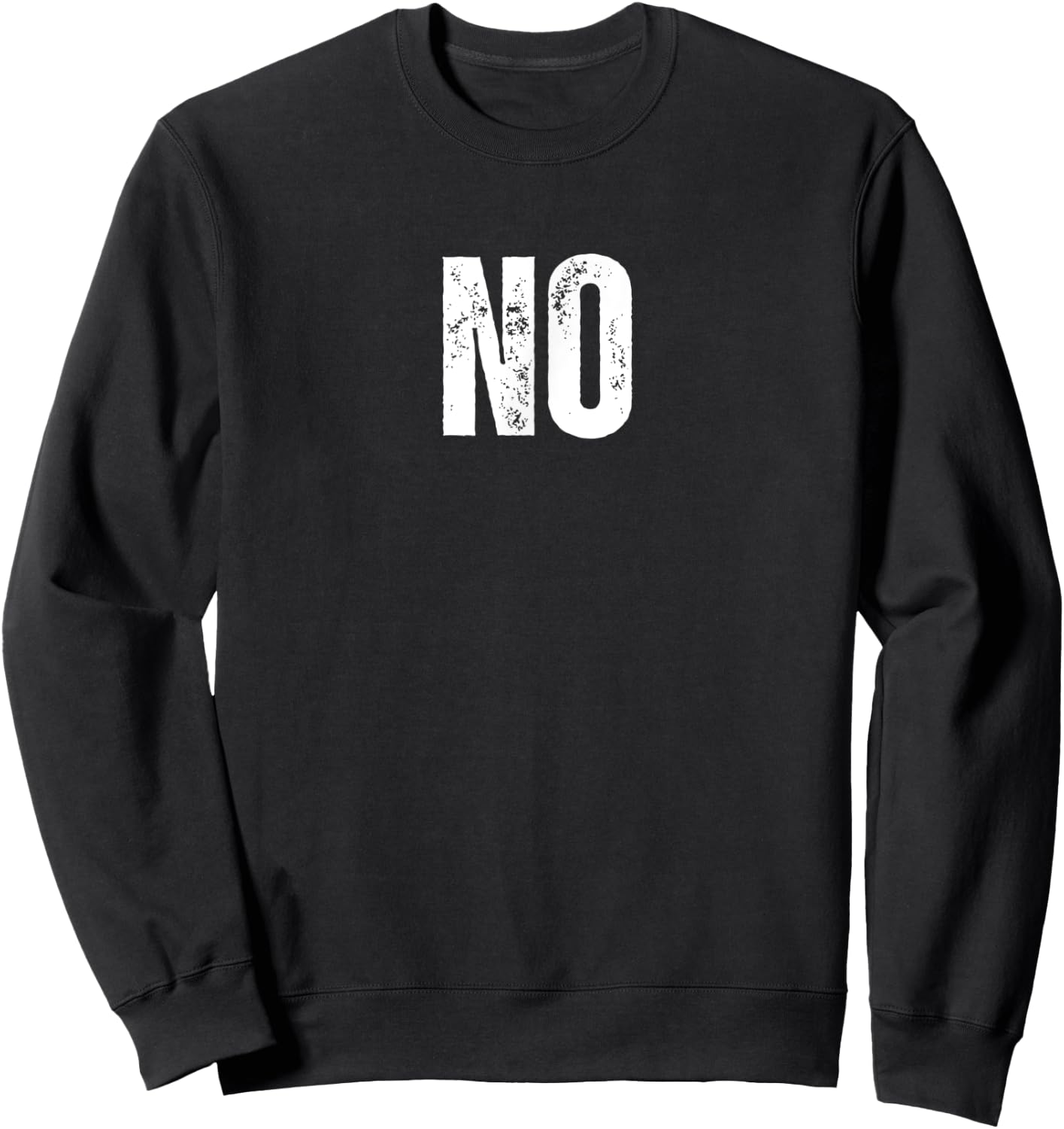No Graphic . No Sweatshirt - Sweatshirt | Black