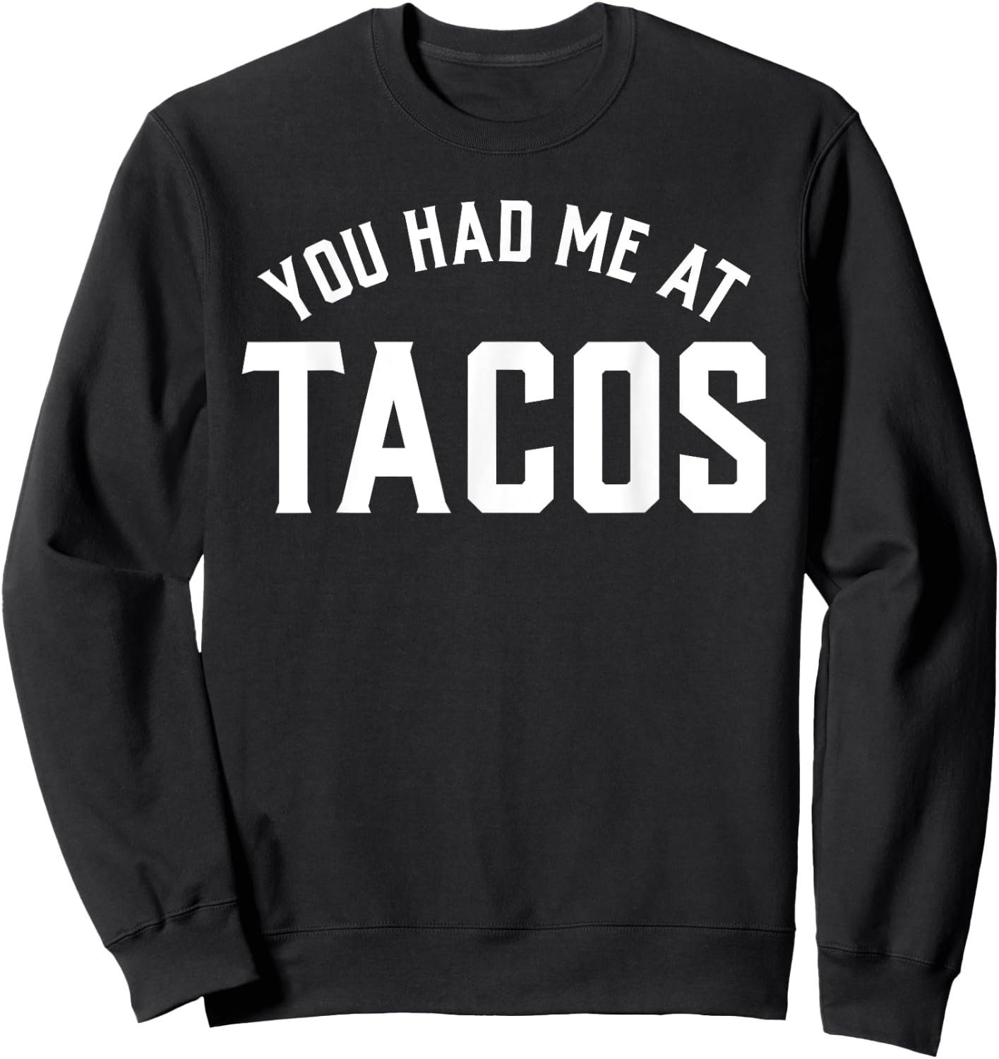 You Had Me At Taco Cinco de Mayo Boys Men Sweatshirt - Sweatshirt | Black