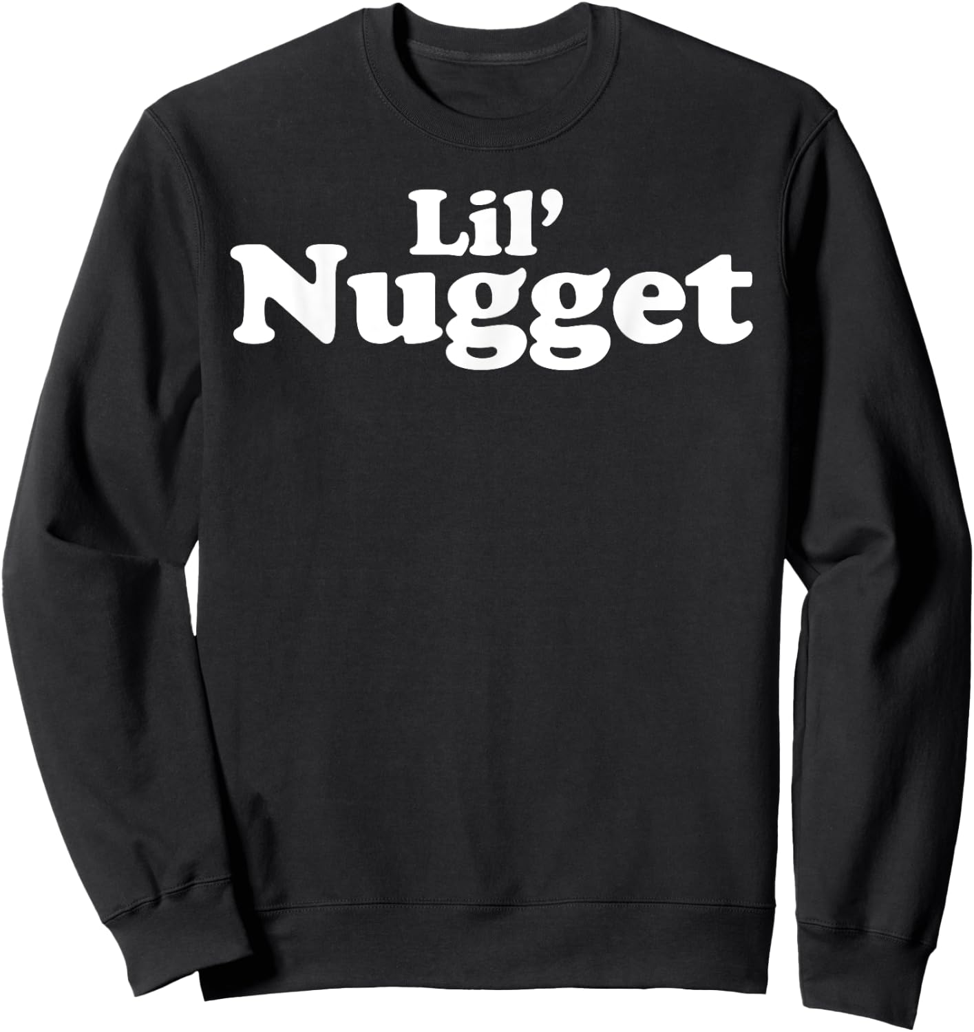 Miftees Chicken Nugget Lil' Nugget Black -Adults Small Classic Fit Letter Print Sweatshirt - Sweatshirt | Black