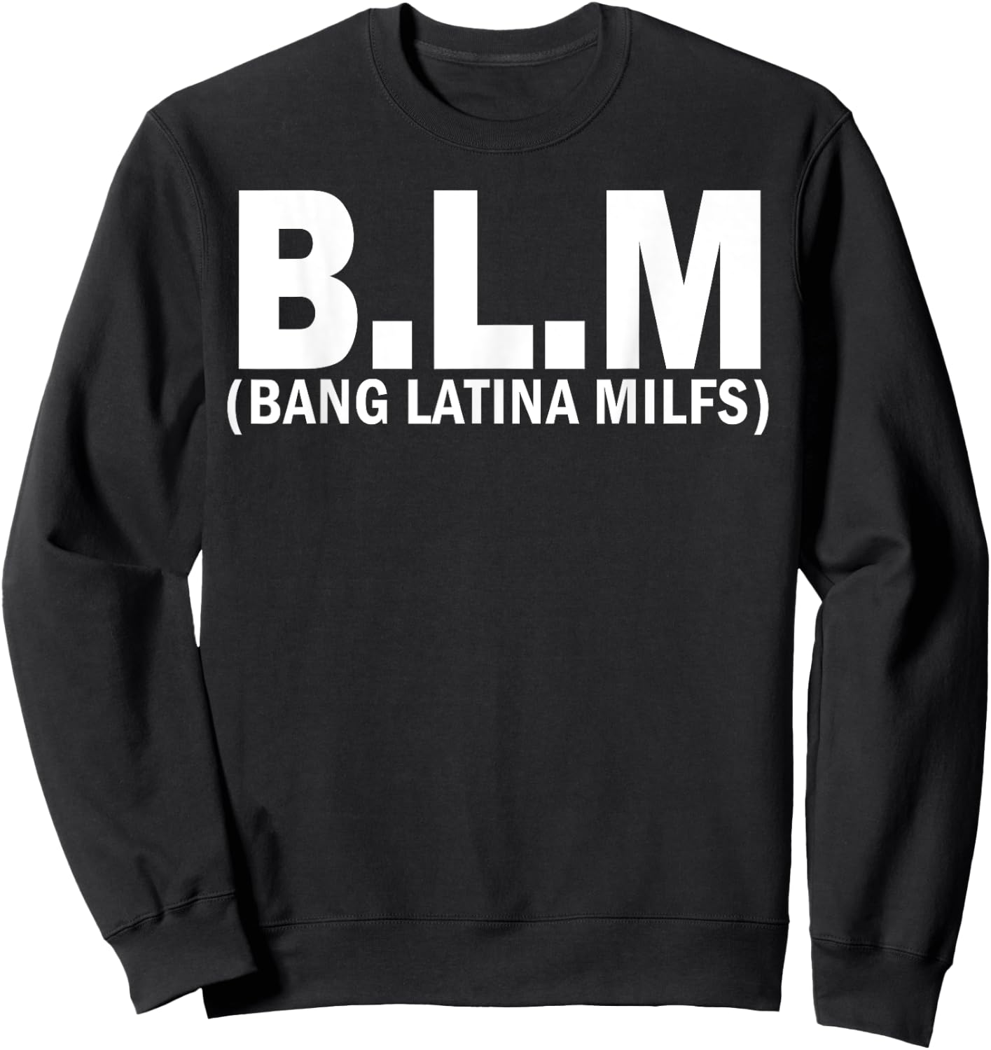 BLM Bang Latina Milfs Sweatshirt - Sweatshirt | Black
