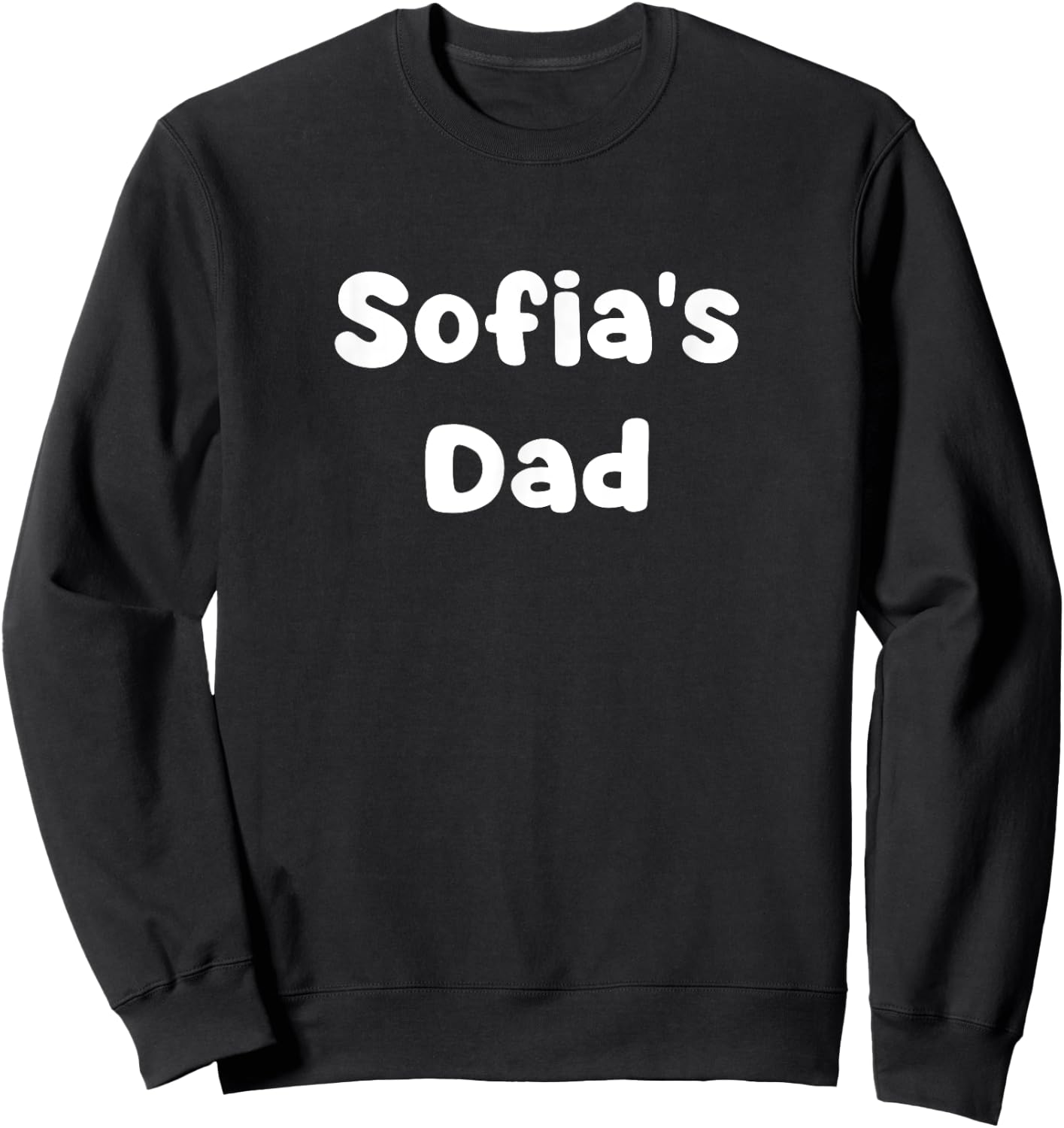 Sofia's Dad Sweatshirt - Sweatshirt | Black