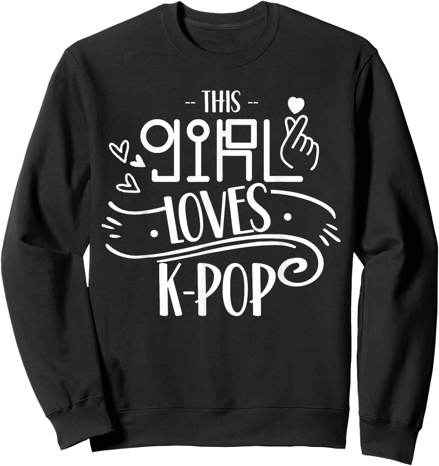 This Girl Loves K-Pop Lover Korea Korean Music Sweatshirt - Sweatshirt | Black
