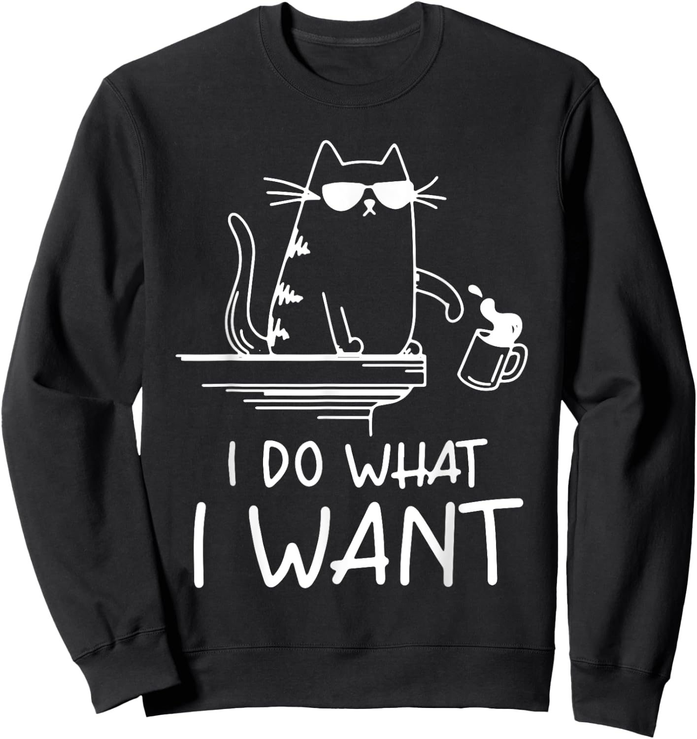 funny cat , I do what I want , cool cat Men Women Girls Kids Sweatshirt - Sweatshirt | Black