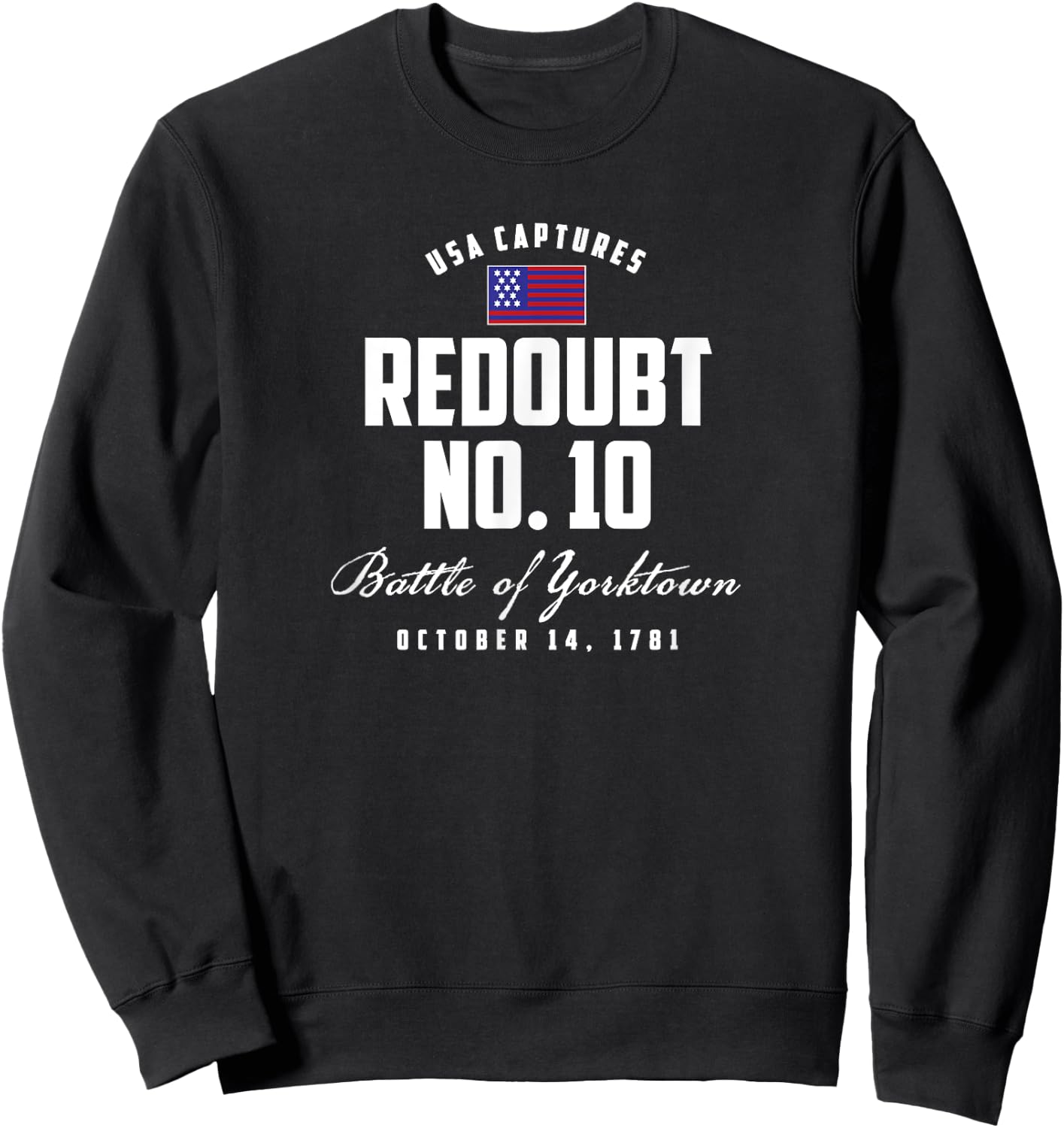 USA Captures Redoubt Number 10 Sweatshirt - Sweatshirt | Black