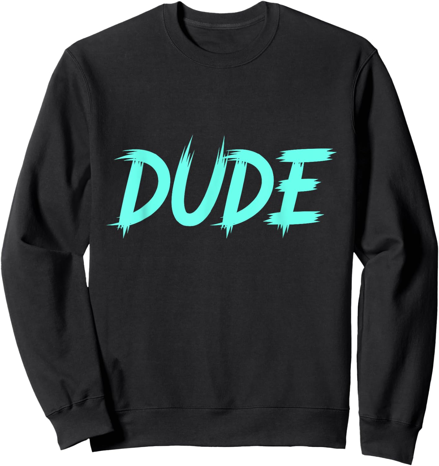 Perfect Dude Merchandise Perfect Dude Shirt Dude Sweatshirt - Sweatshirt | Black