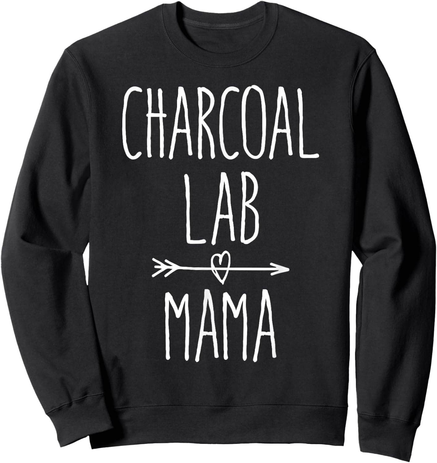 Charcoal Lab Mama Cute Charcoal Labrador Retriever Mom Sweatshirt - Sweatshirt | Black