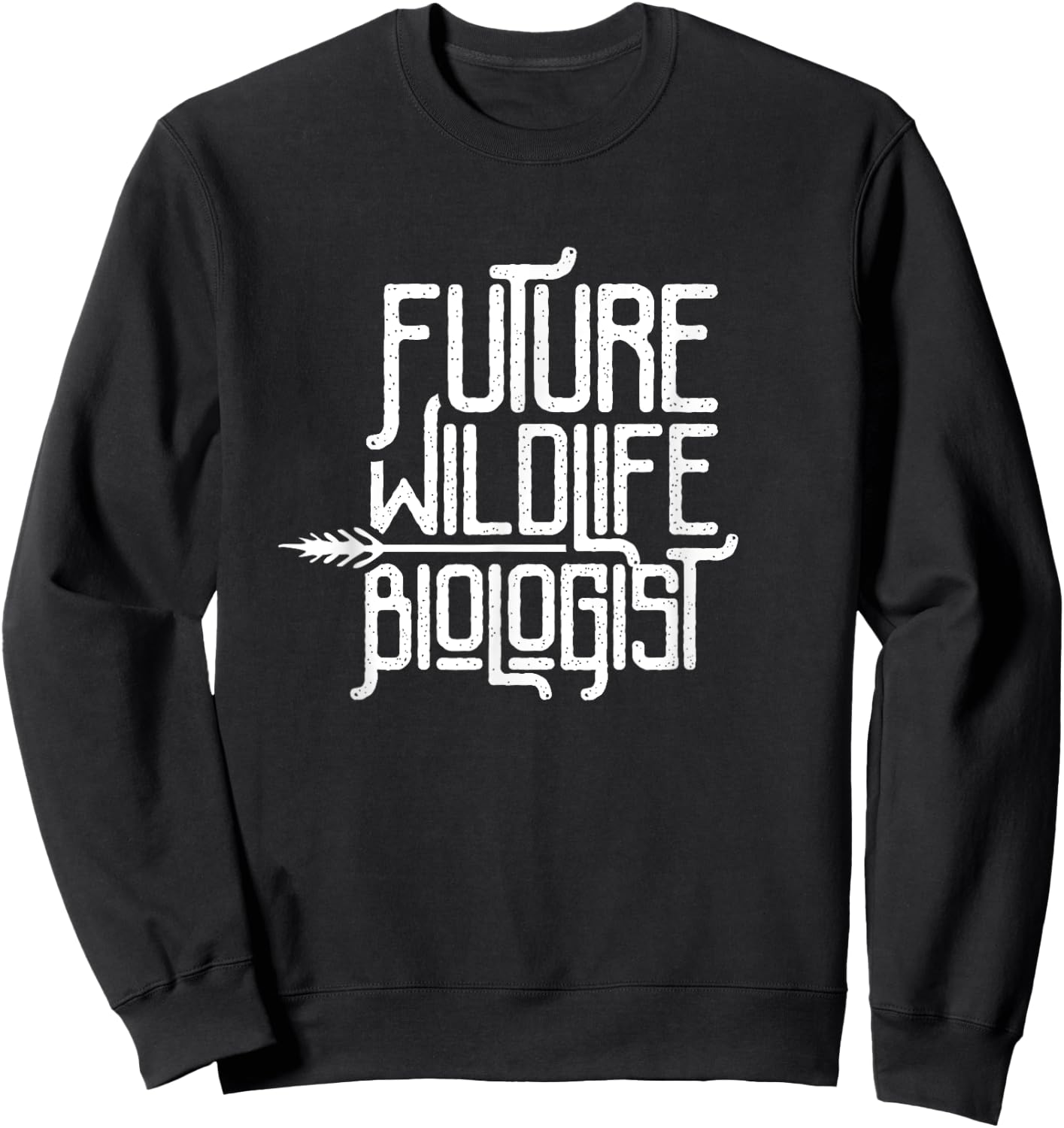 Wildlife biology Job Biologist Biologists Sweatshirt - Sweatshirt | Black