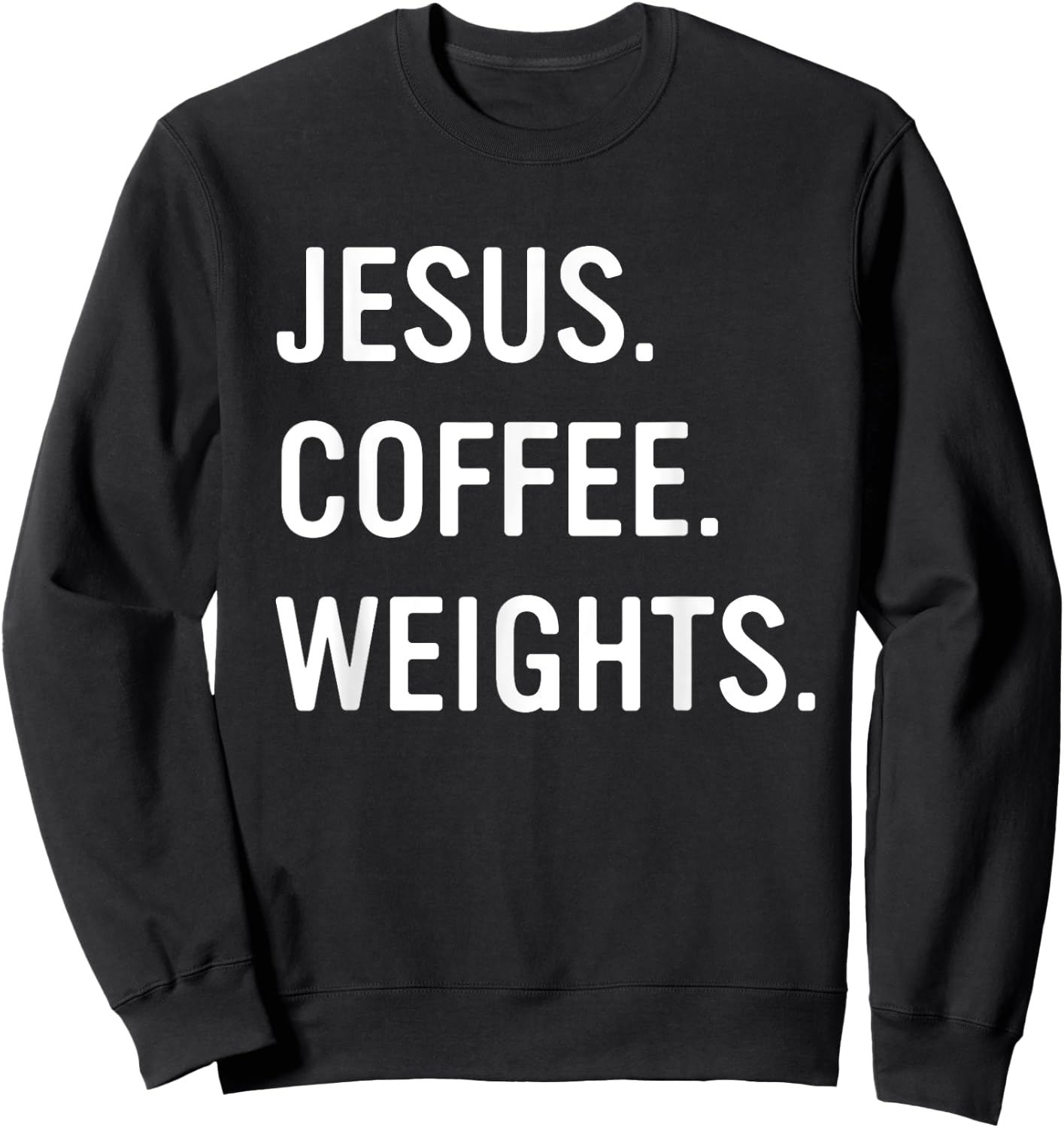 Christian Jesus Coffee Weights Gym Workout Sweatshirt - Sweatshirt | Black