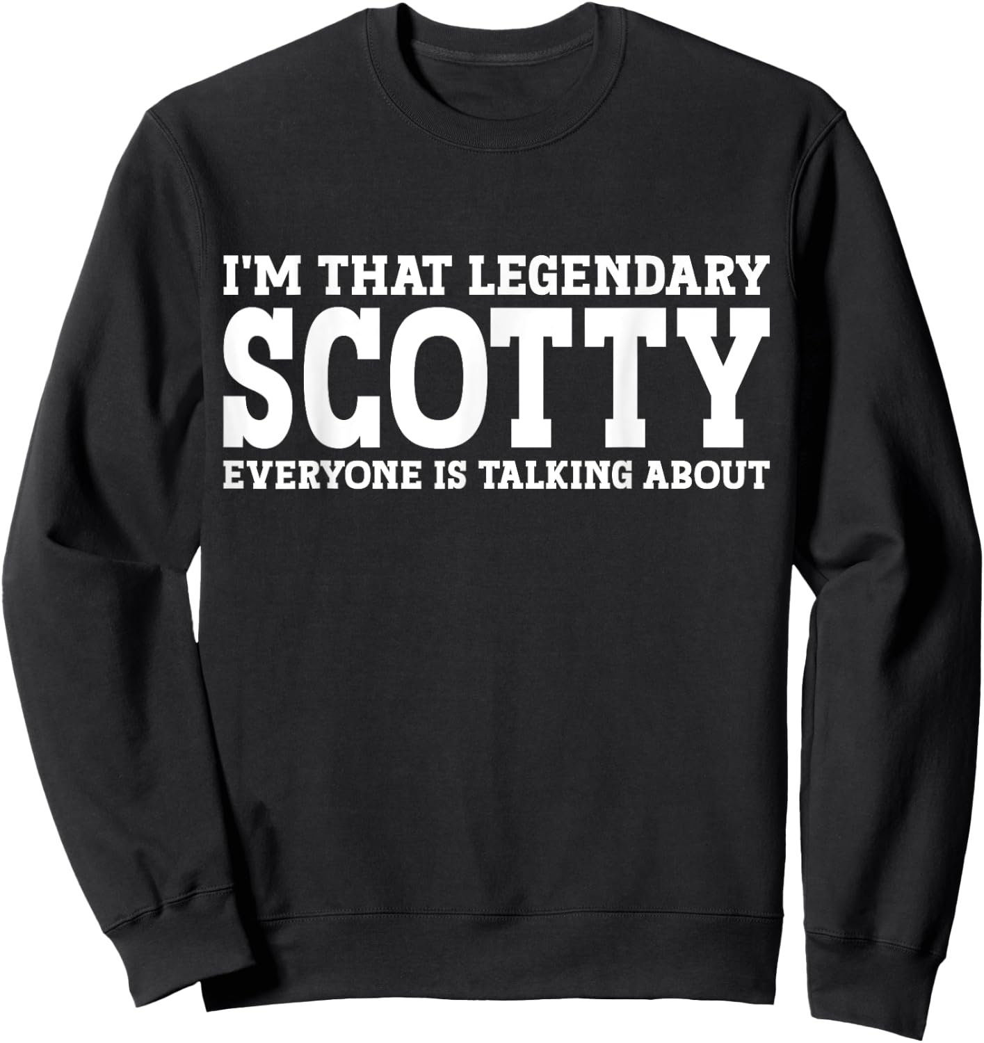 Scotty Personal Name First Name Funny Scotty Sweatshirt - Sweatshirt | Black