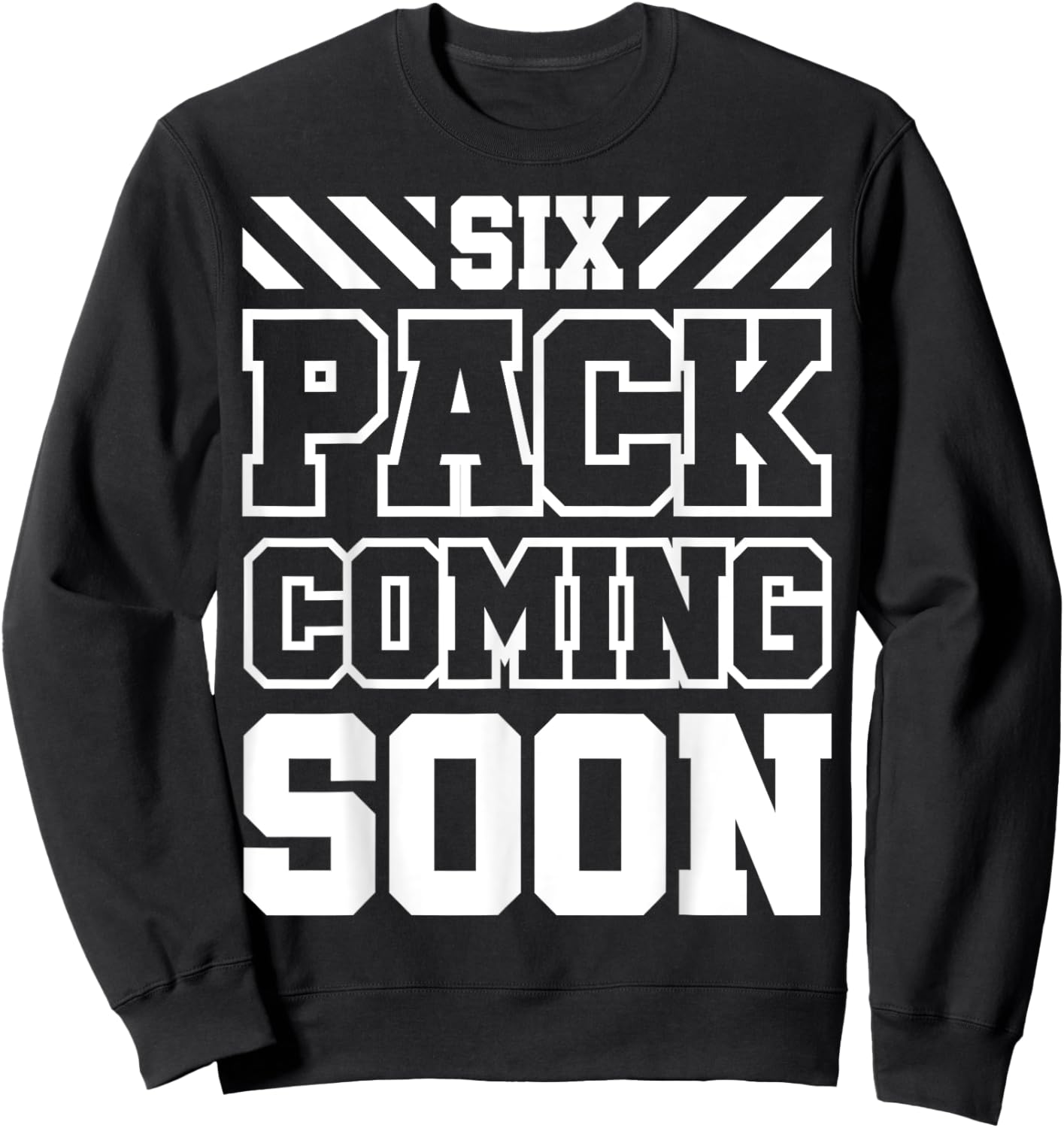 Six Pack Coming Soon Sweatshirt - Sweatshirt | Black