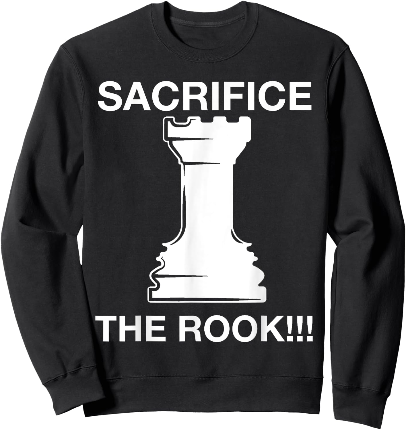 Funny Chess Player Chess Sacrifice the Rook Meme Online Game Sweatshirt - Sweatshirt | Black