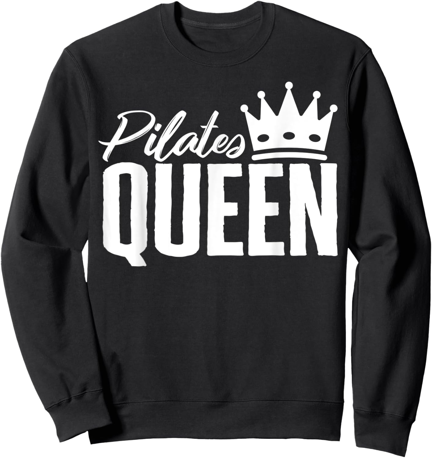Pilates Queen Crown Yoga Meditation Pilates Lover Exercise Sweatshirt - Sweatshirt | Black