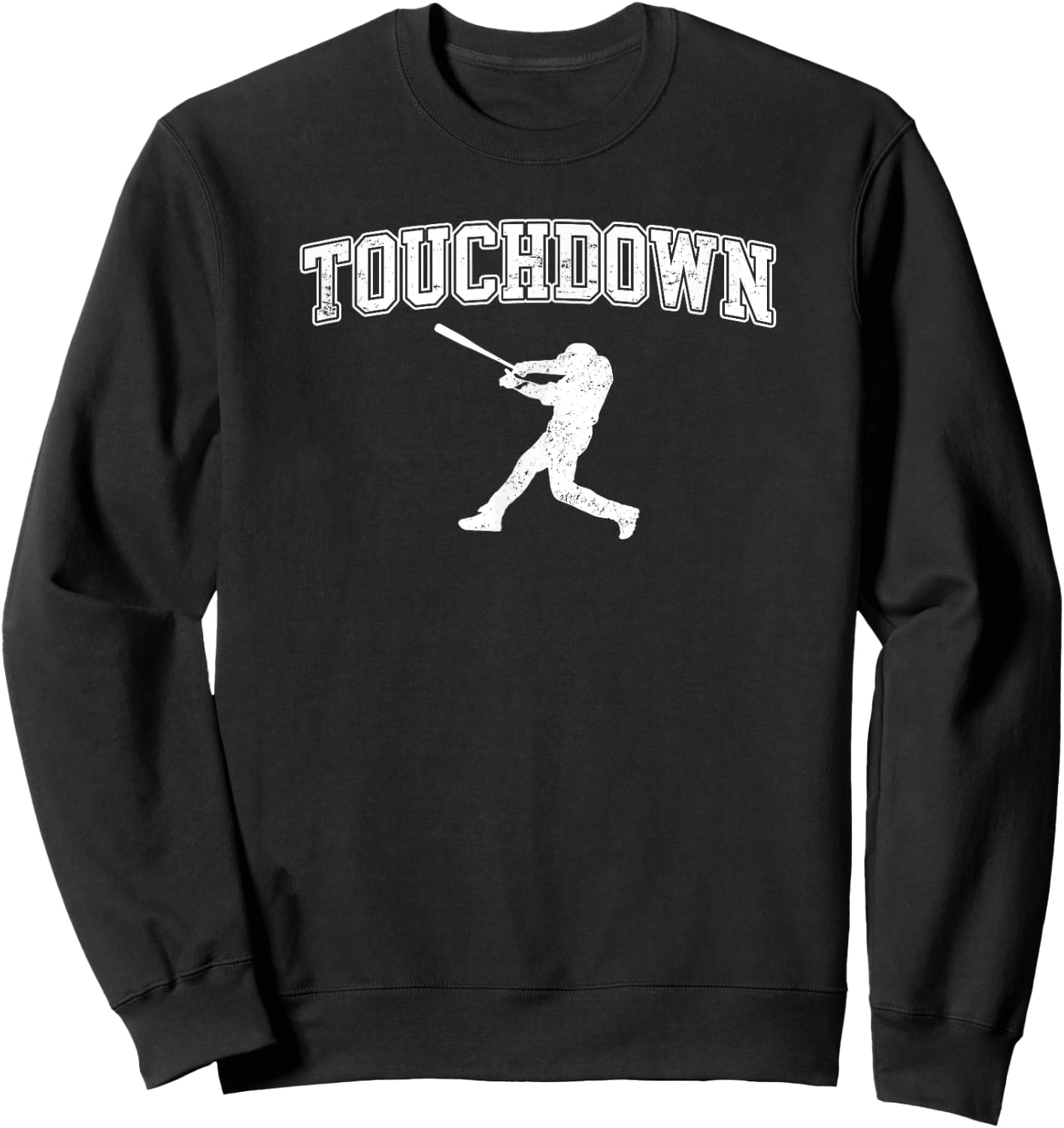 Touchdown - Funny Football Baseball Sports Sweatshirt - Sweatshirt | Black