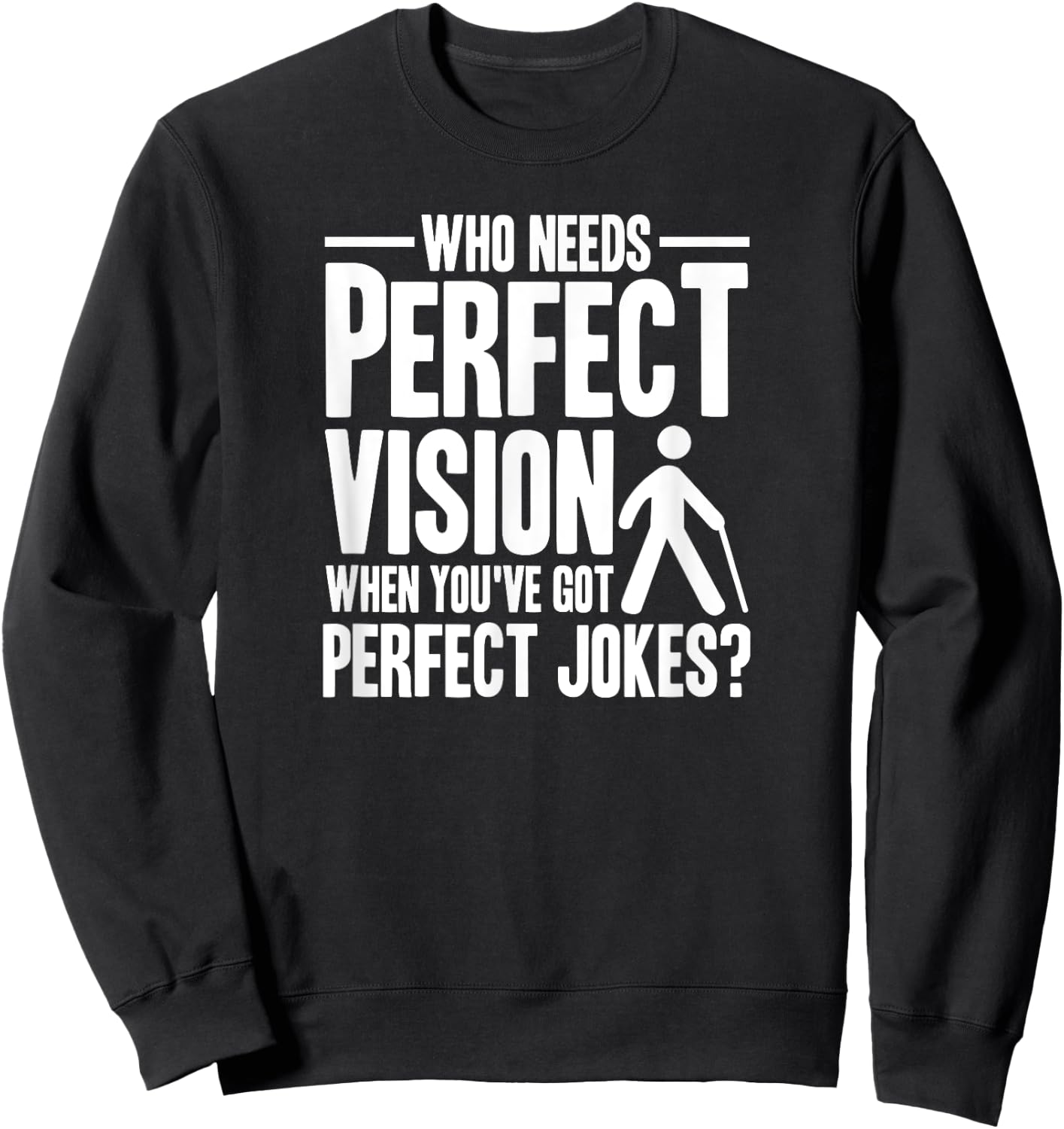Funny Blind Braille Visually Impaired Blindness Sweatshirt - Sweatshirt | Black