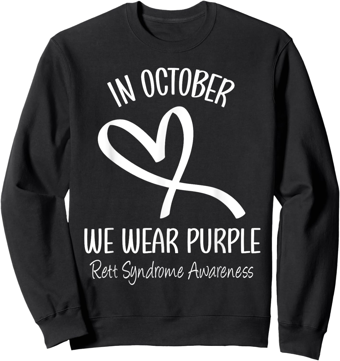 Heart In October We Wear Purple Rett Syndrome Awareness Sweatshirt - Sweatshirt | Black