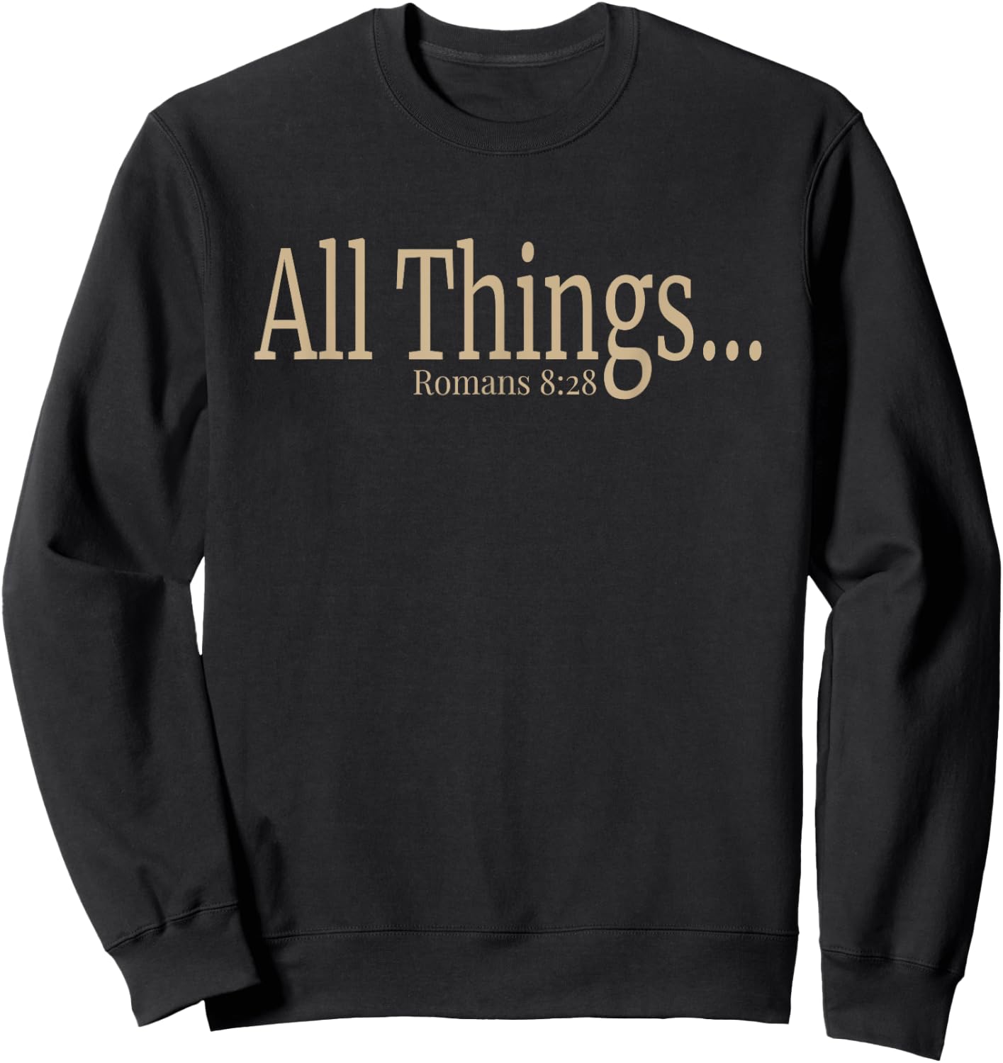 Gods Got This Romans 8 28 Bible Verse Faith Sweatshirt - Sweatshirt | Black
