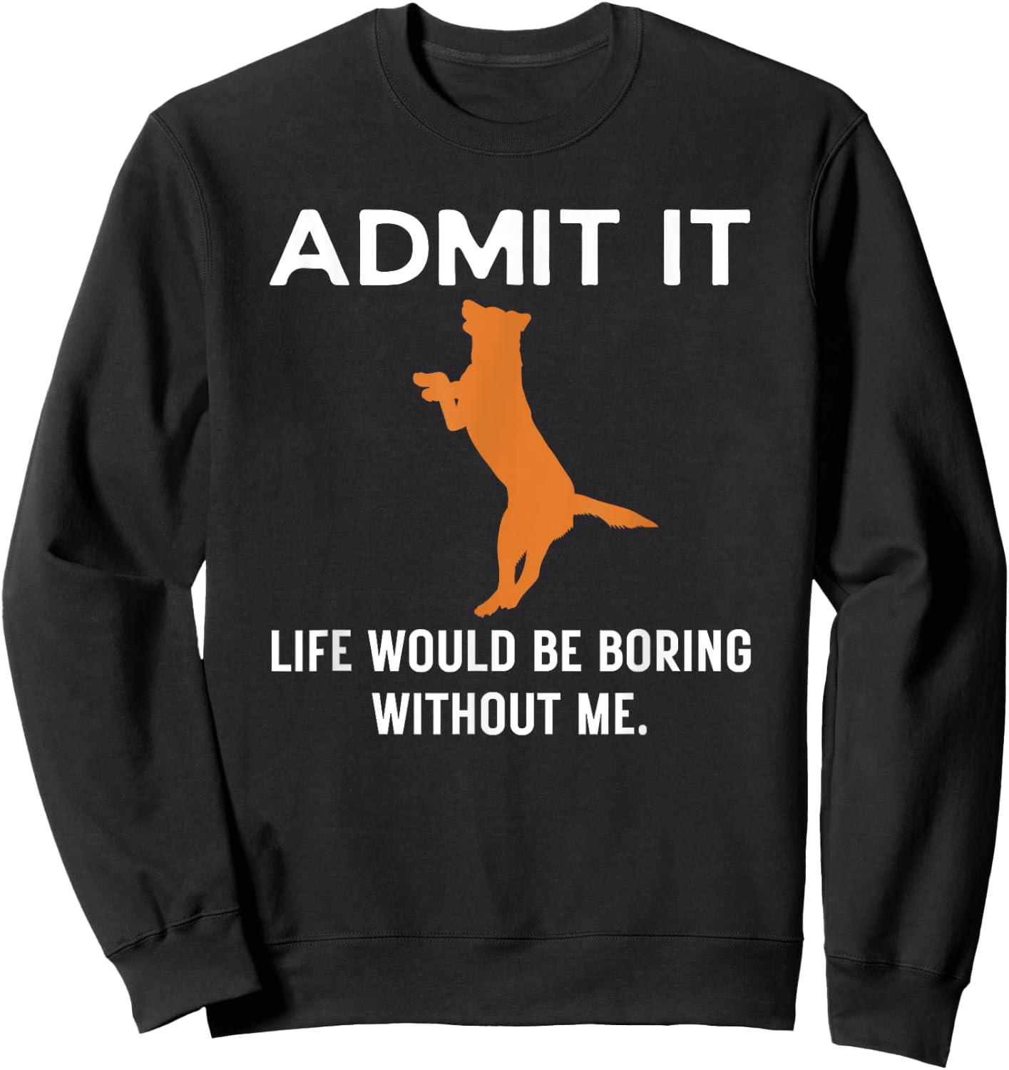 Fox Red Lab Funny Admit Labrador Retriever Dog Mom Men Women Sweatshirt - Sweatshirt | Black