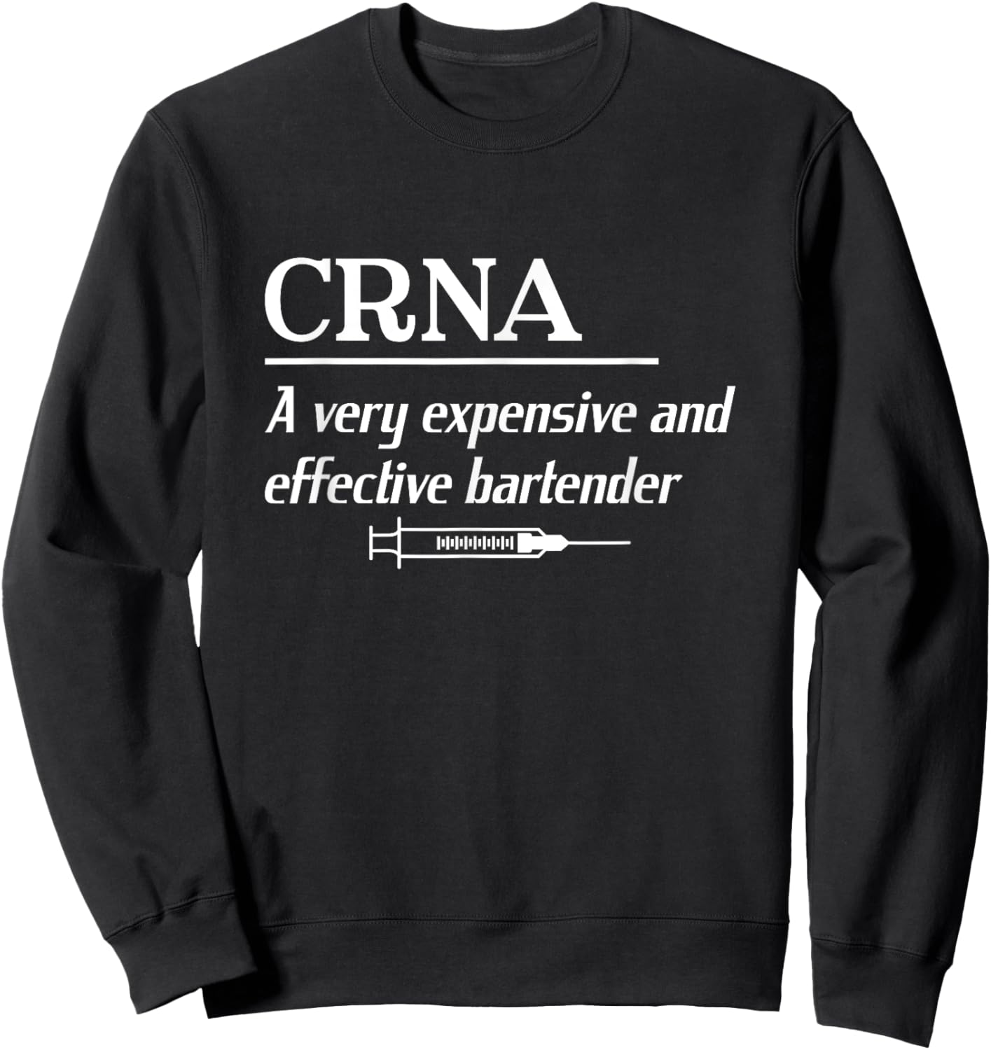 Funny CRNA Definition Anesthesiologist Nurse Anesthetist Sweatshirt - Sweatshirt | Black