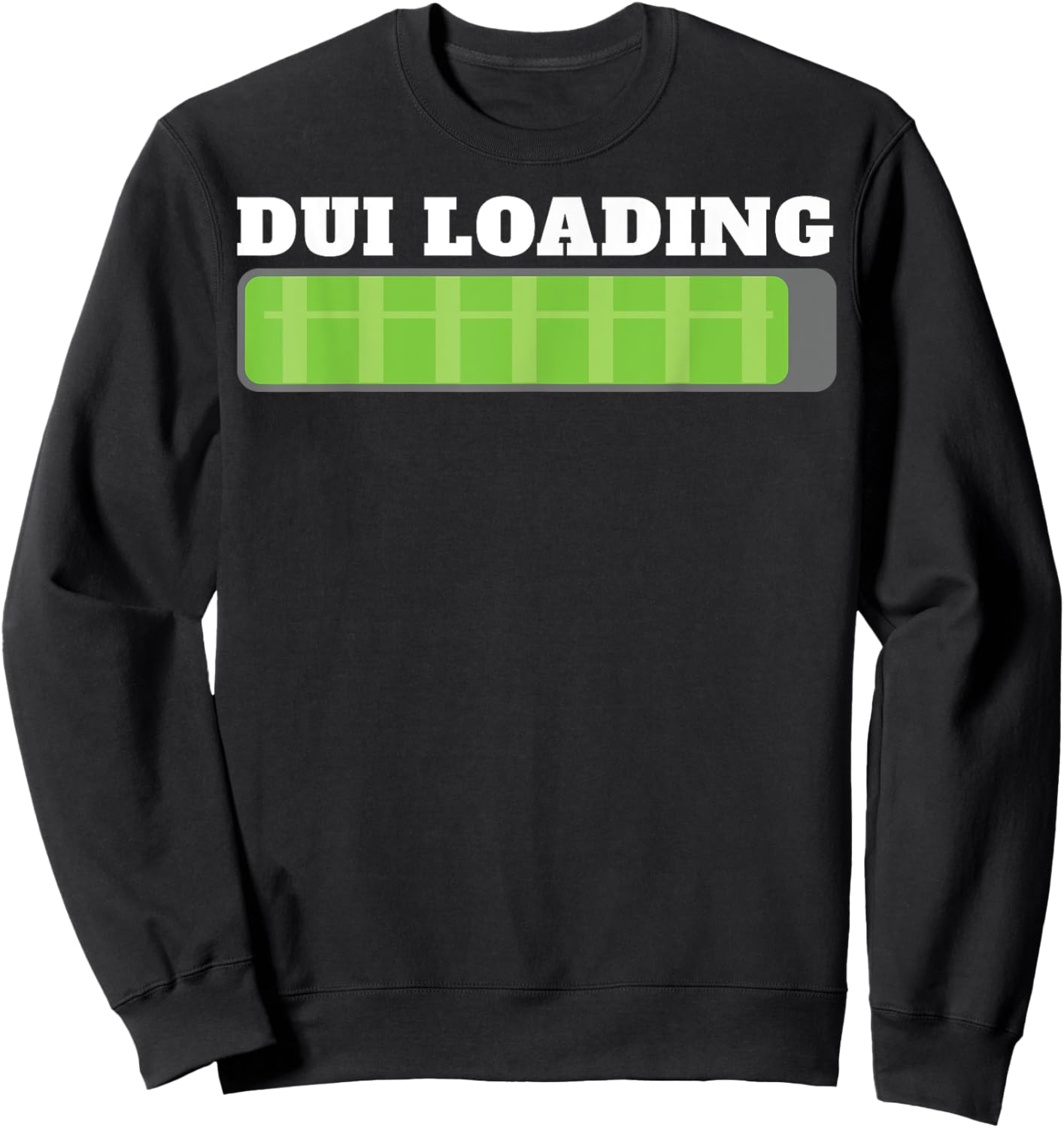 Dui Loading Budget Funny Women Sweatshirt - Sweatshirt | Black