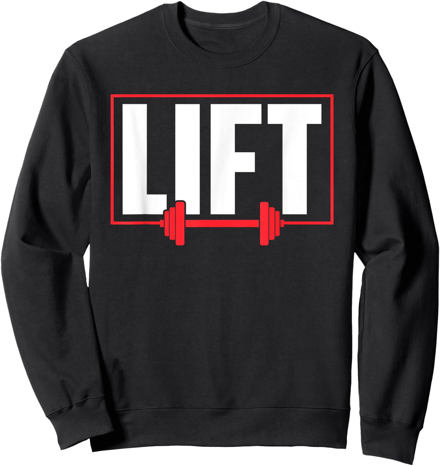 Lift Workout Lifting Gym Weightlifting Sweatshirt - Sweatshirt | Black