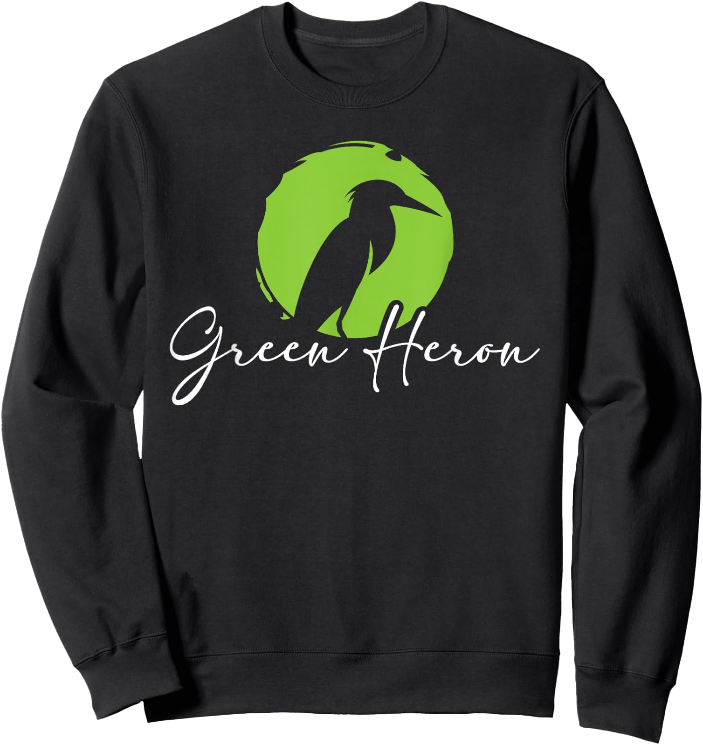Green Heron - Bird Watching Birder Bird Watcher Sweatshirt - Sweatshirt | Black