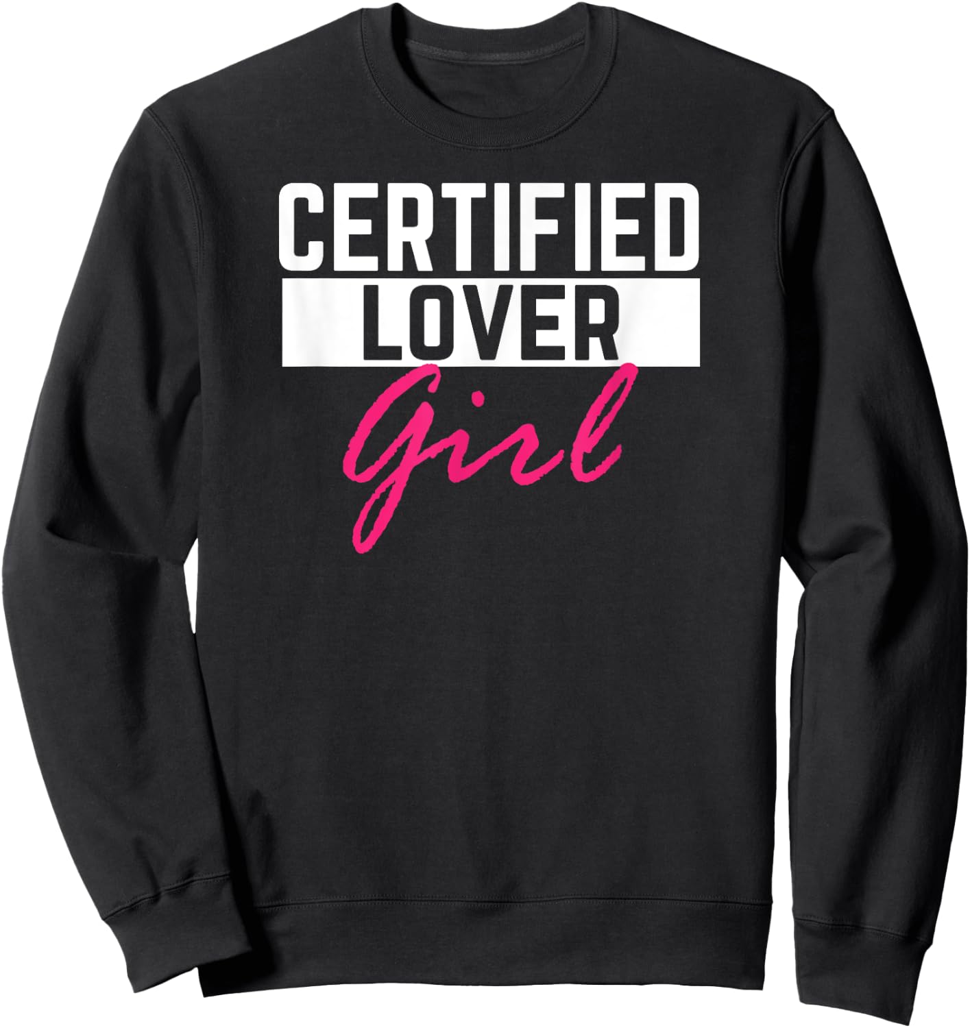 Certified Lover Girl - Fitness Gym Lover Yoga Girl Sweatshirt - Sweatshirt | Black