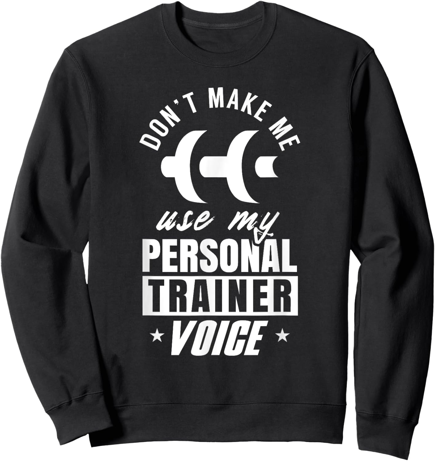 Personal Trainer Voice Workout Fitness Coach Instructor Sweatshirt - Sweatshirt | Black