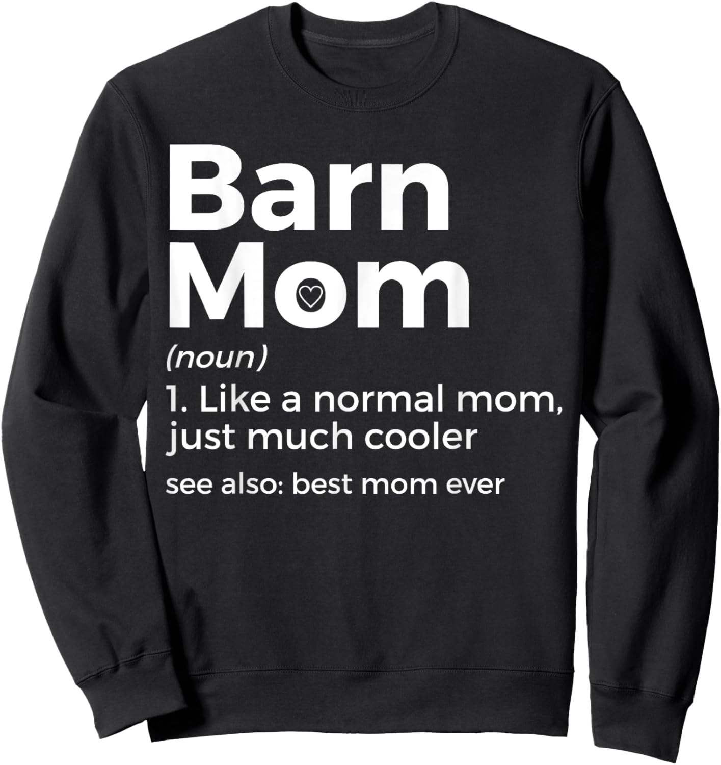 Funny Barn Mom Definition Best Mom Ever Horse Riding Sweatshirt - Sweatshirt | Black