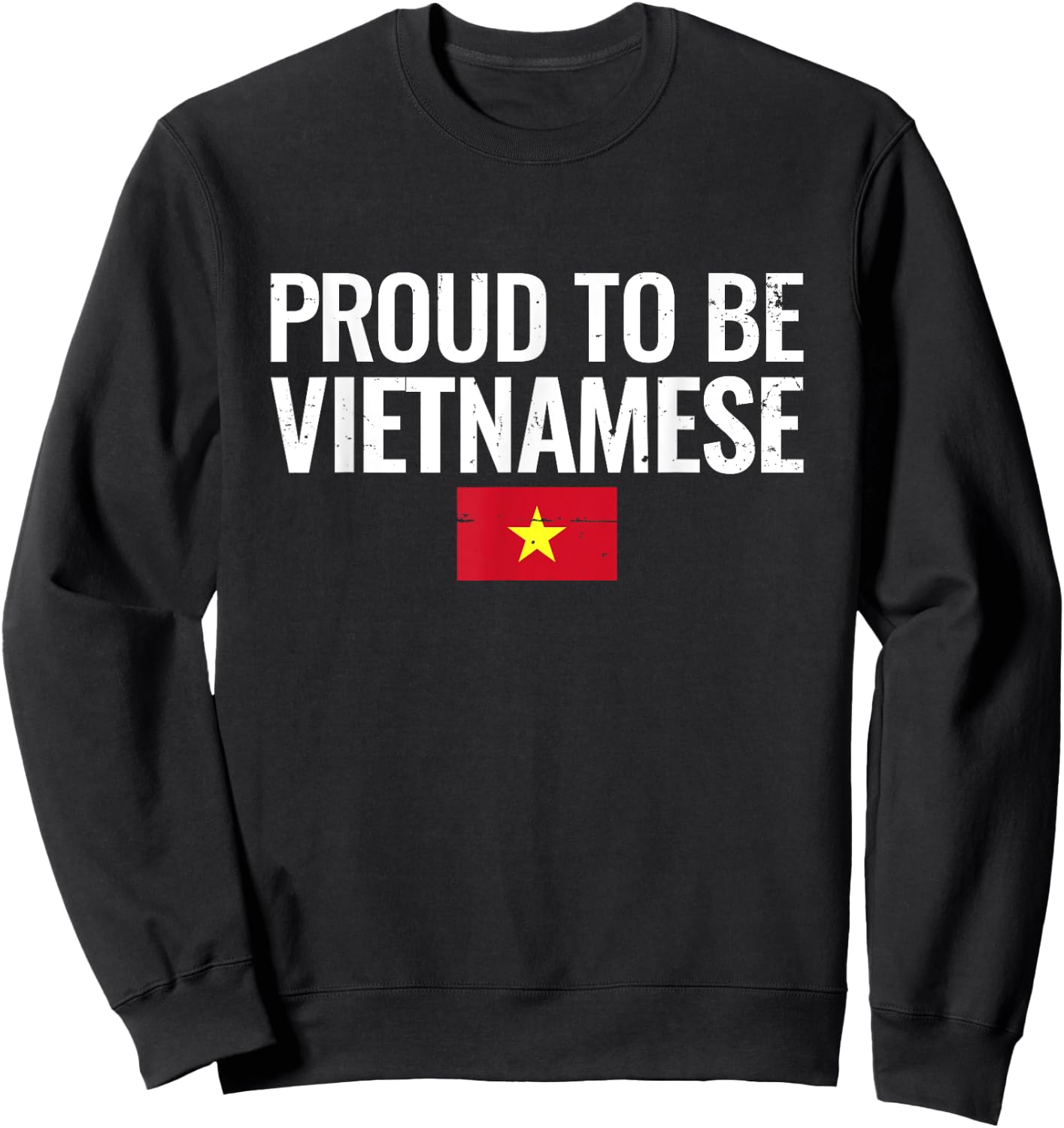 Proud To Be Vietnamese Vintage Flag Vietnam Sweatshirt - Sweatshirt | Black