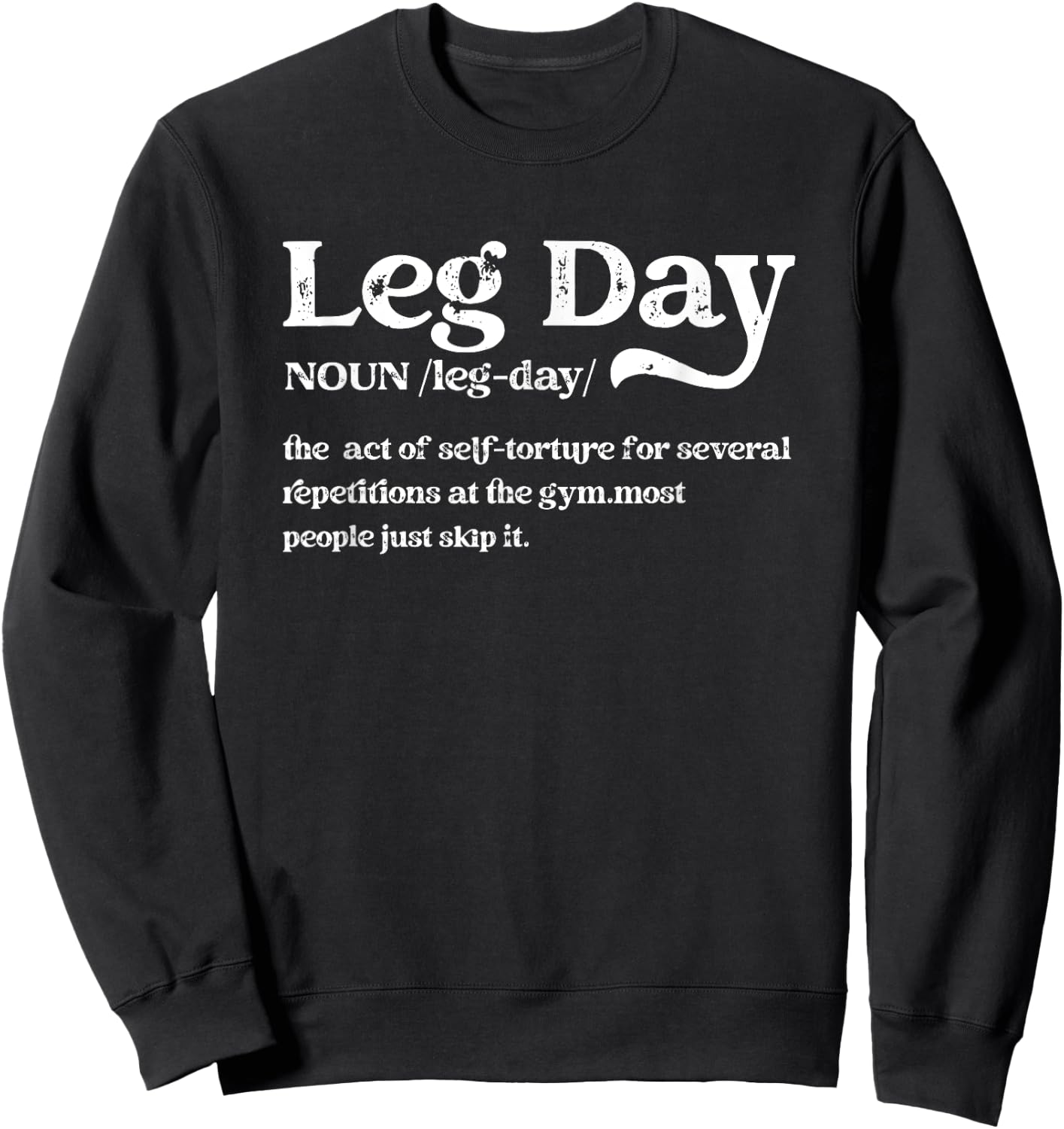 Leg Day Definition Gym Pump Cover-Oversized Gym Workout Sweatshirt - Sweatshirt | Black
