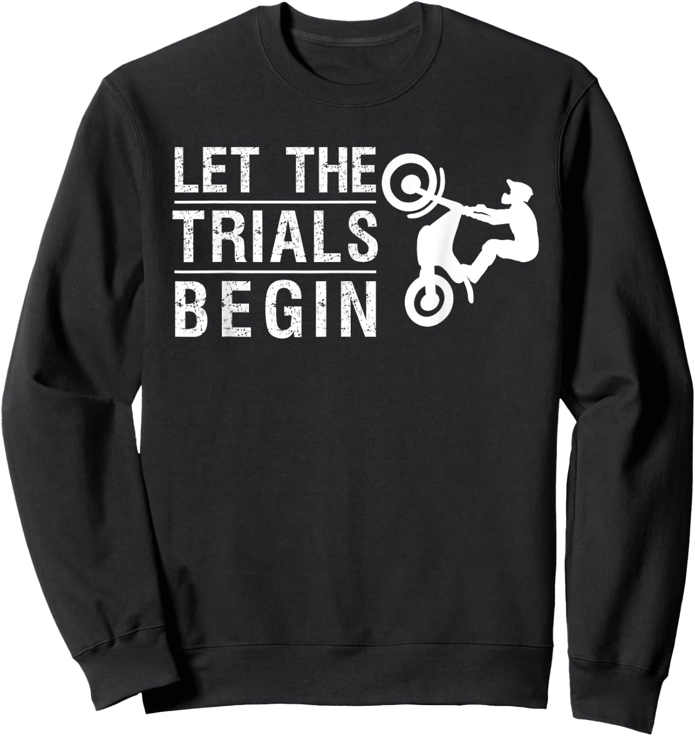 Cool Trials Bike For Talented Motorcycle Riders Who Balance Sweatshirt - Sweatshirt | Black